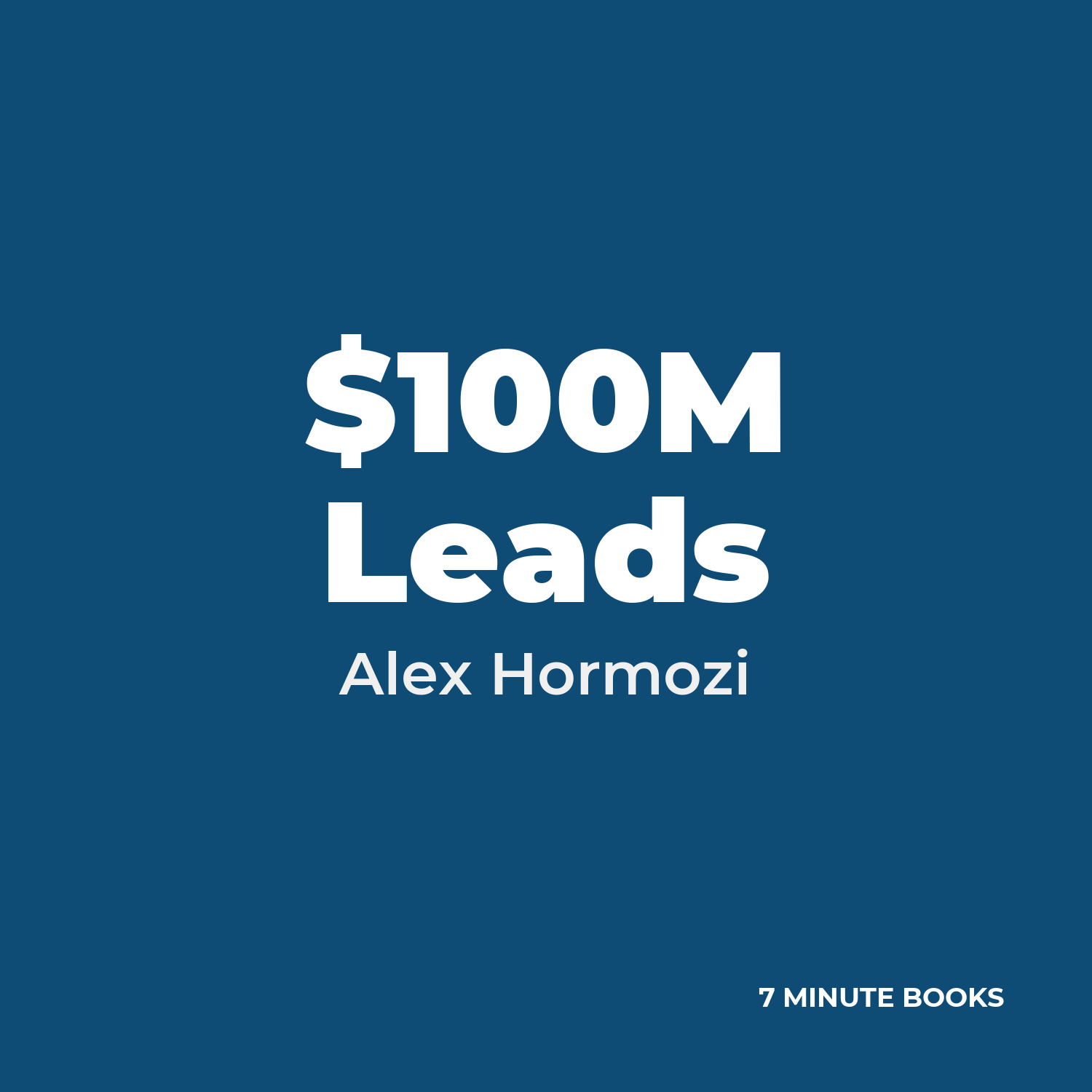 $100M Leads — by Alex Hormozi