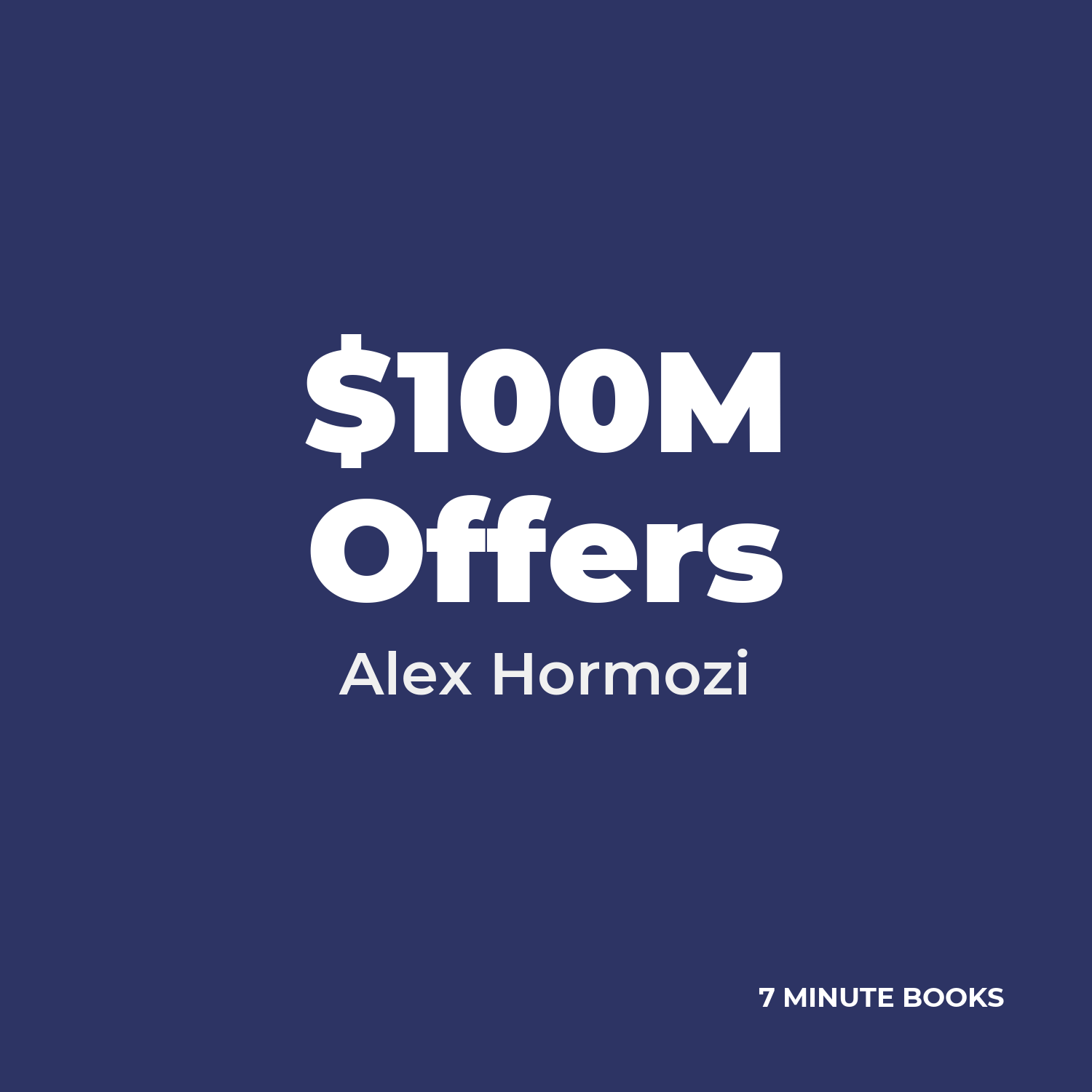 $100M Offers — by Alex Hormozi