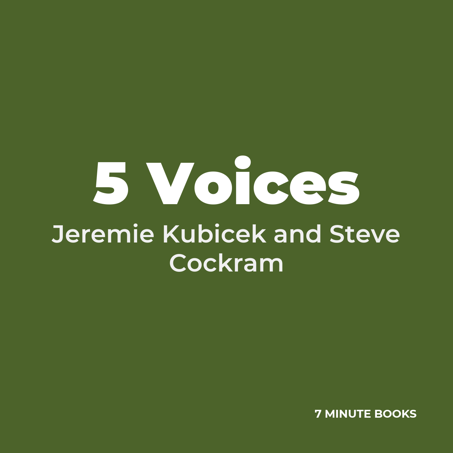 5 Voices — by Jeremie Kubicek and Steve Cockram