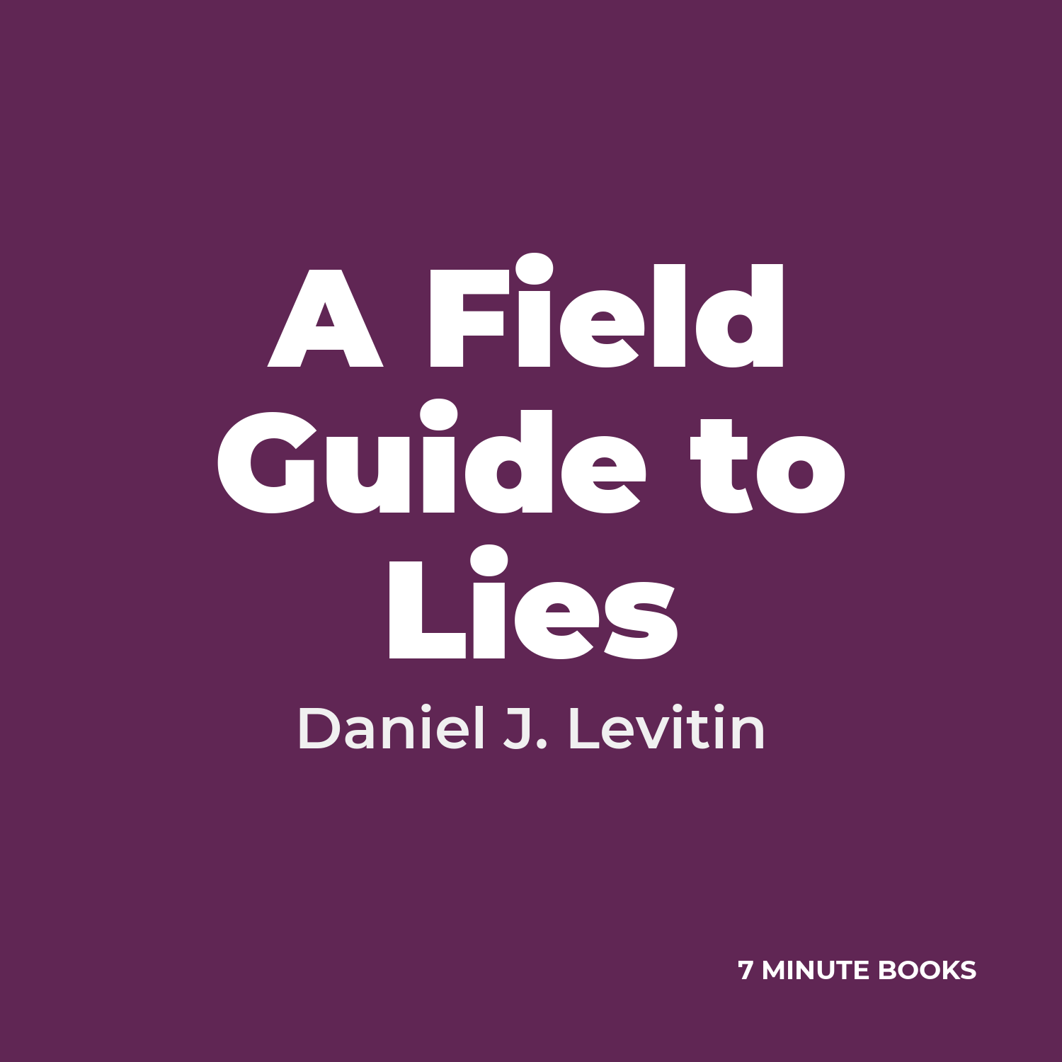 A Field Guide to Lies cover