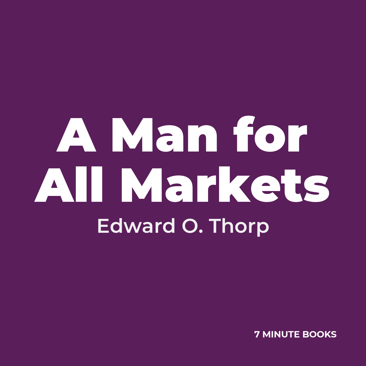 A Man for All Markets — by Edward O. Thorp