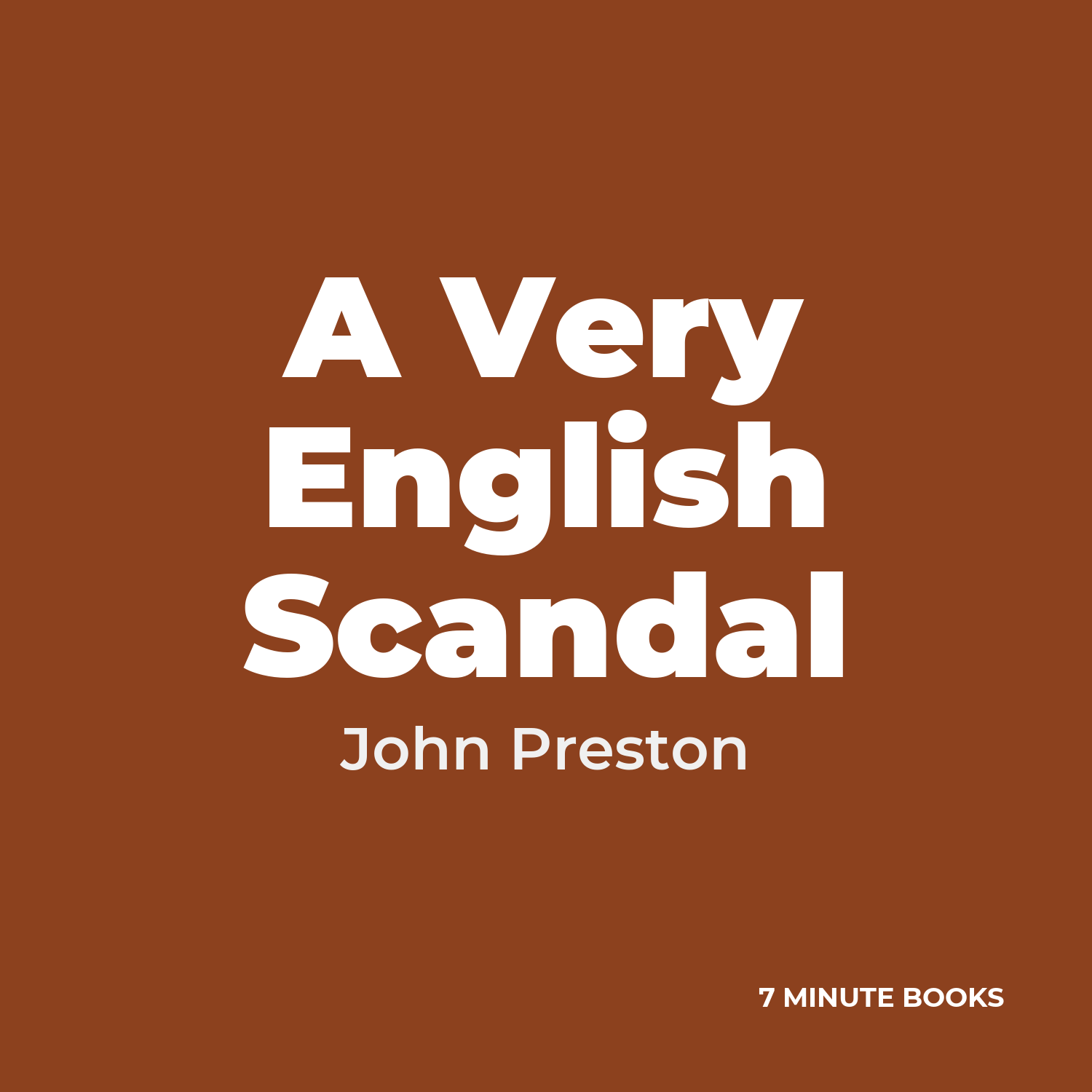 A Very English Scandal — by John Preston