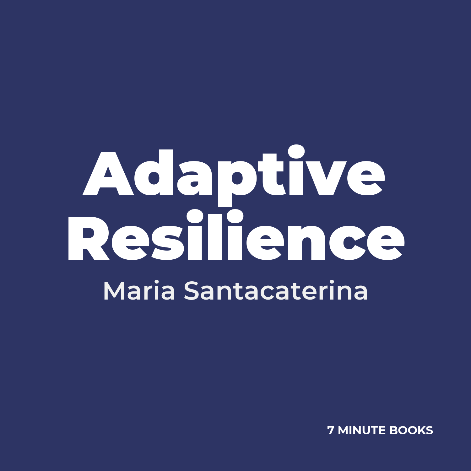 Adaptive Resilience — by Maria Santacaterina