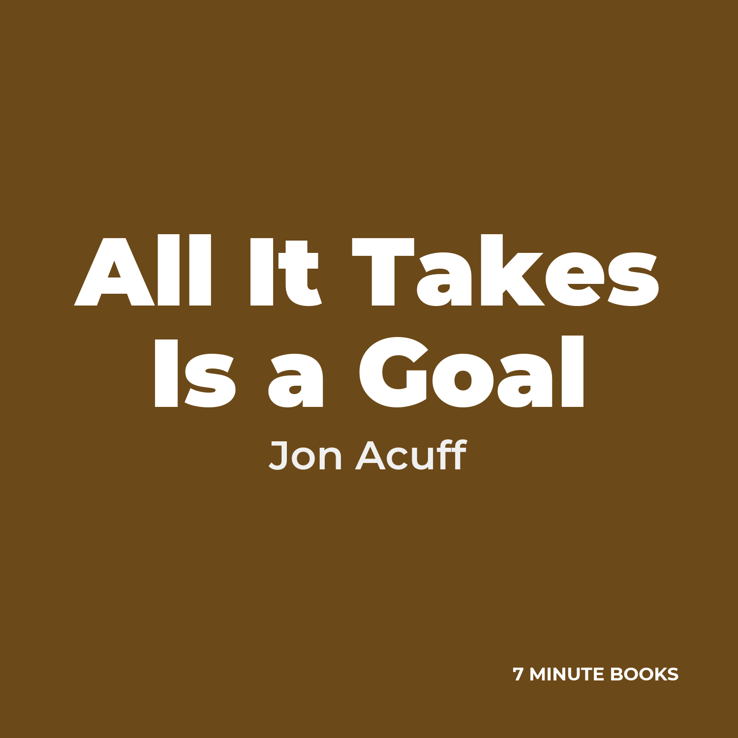 All It Takes Is a Goal cover