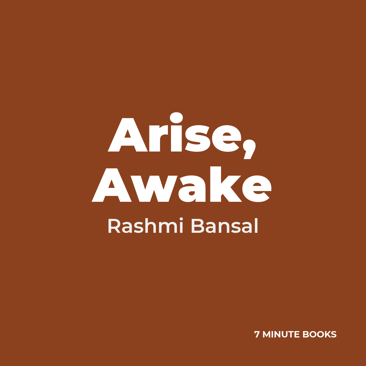 Arise, Awake — by Rashmi Bansal