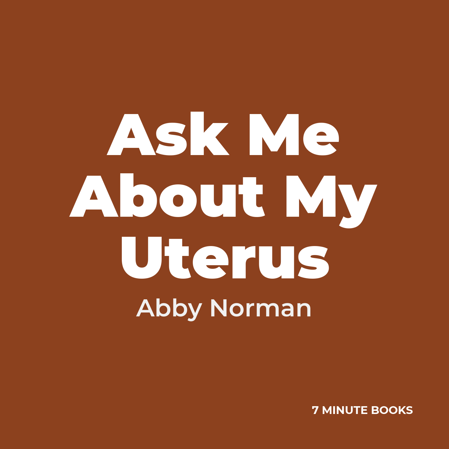 Ask Me About My Uterus cover
