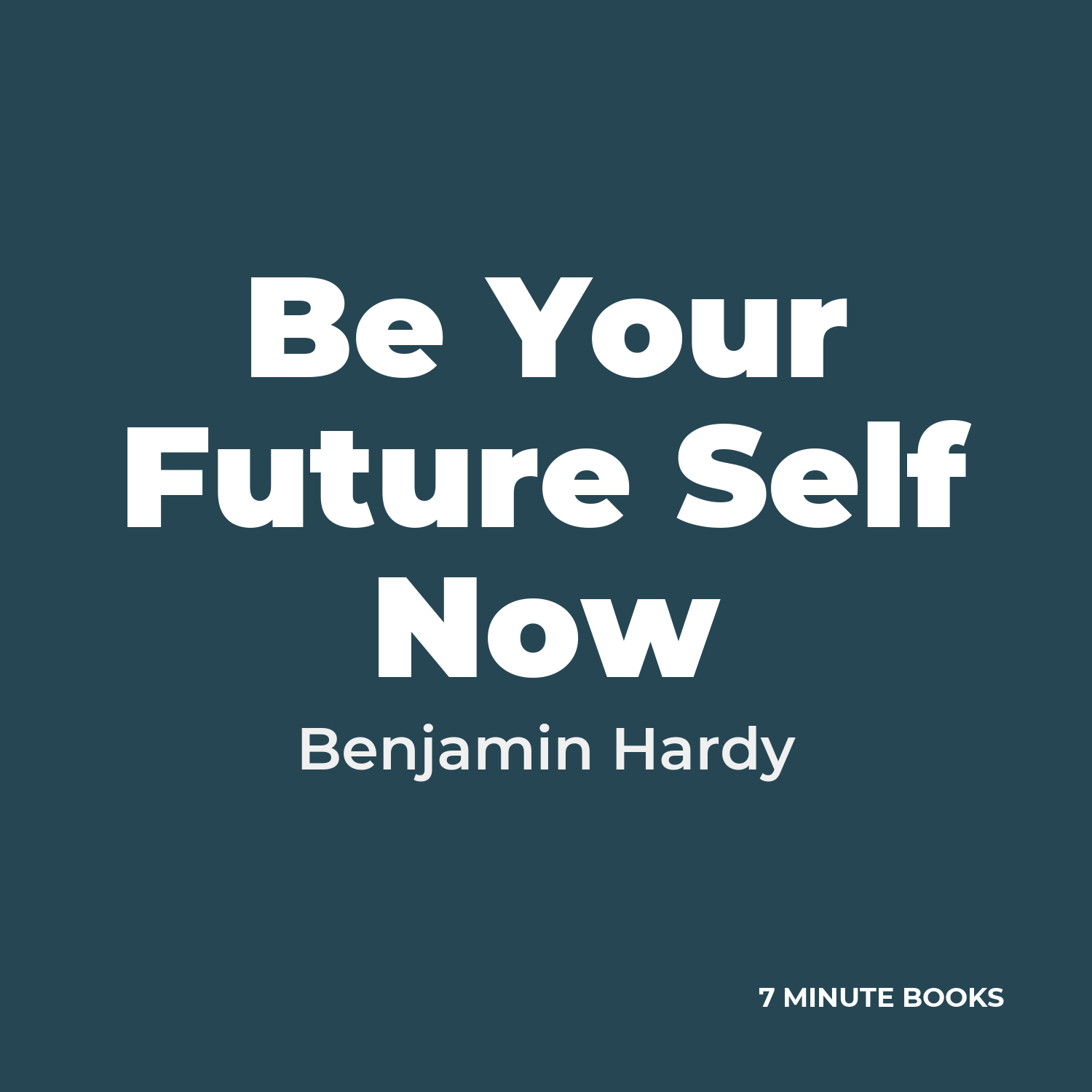Be Your Future Self Now cover