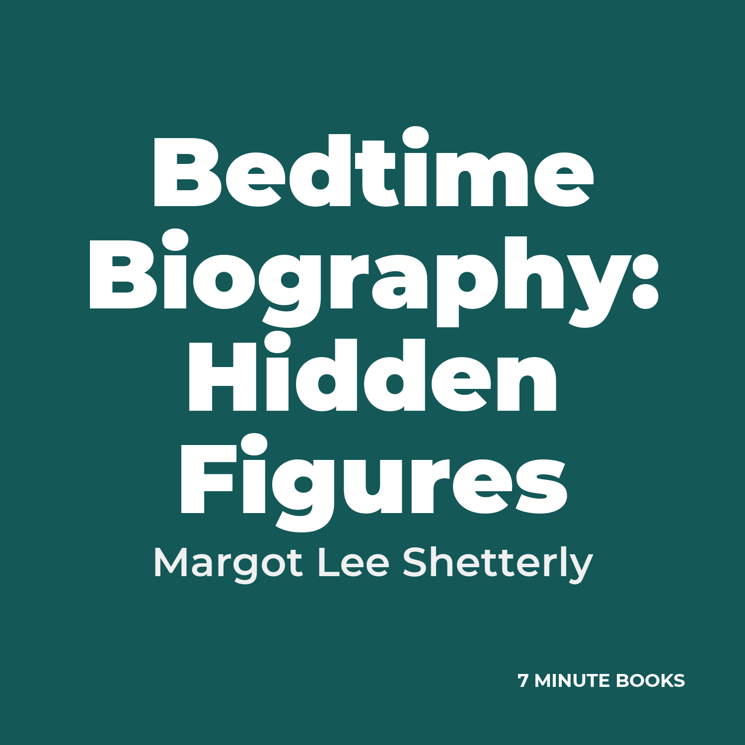 Bedtime Biography: Hidden Figures cover