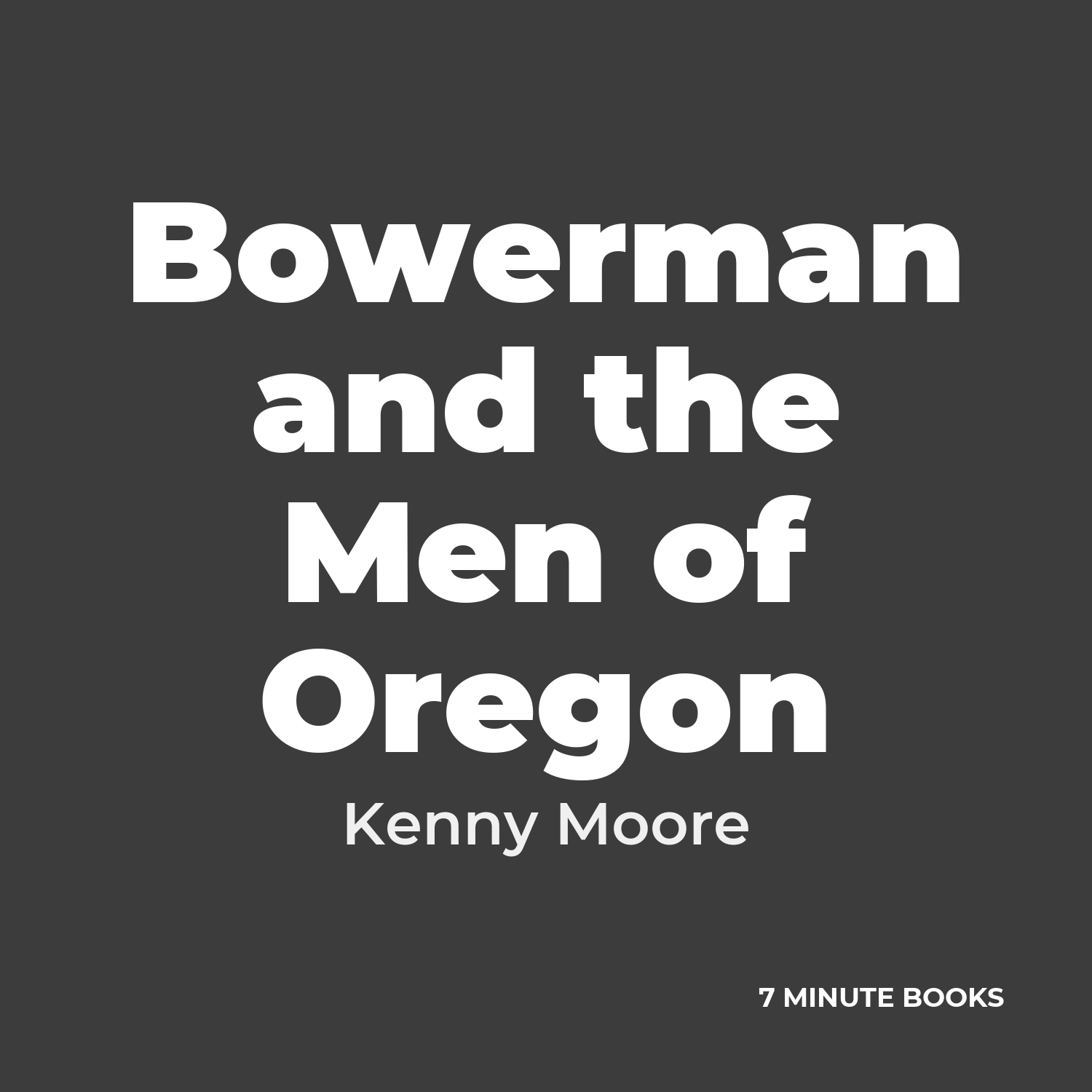 Bowerman and the Men of Oregon cover