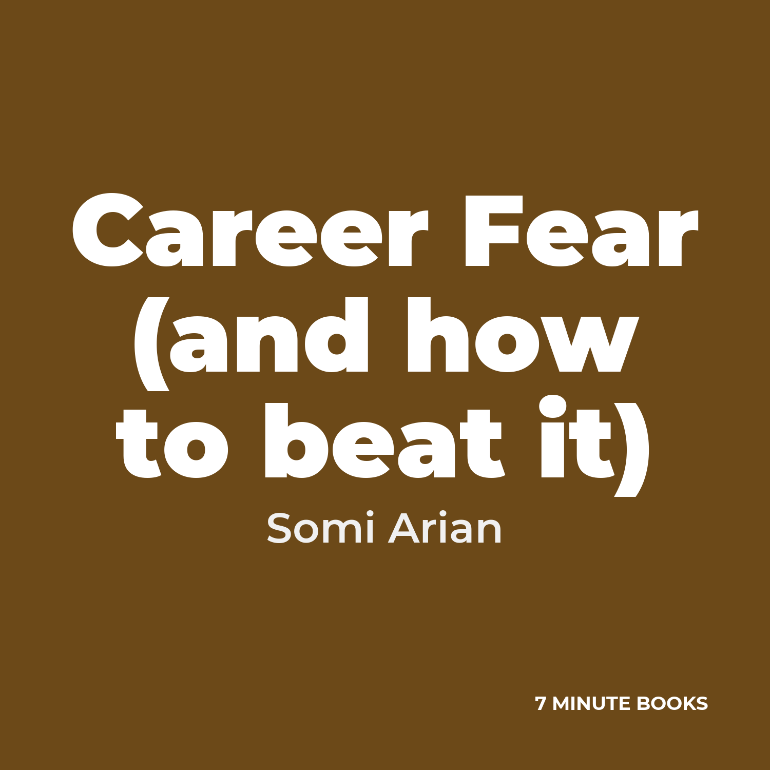 Career Fear (and how to beat it) cover