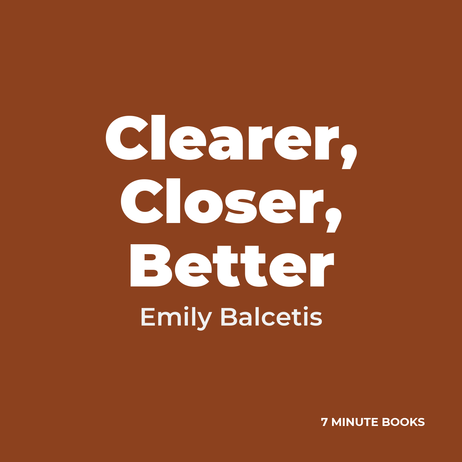 Clearer, Closer, Better cover