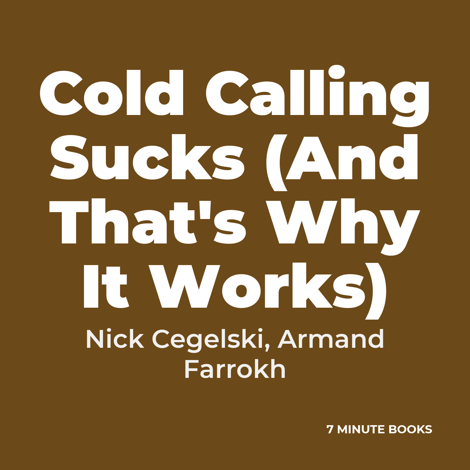 Cold Calling Sucks (And That's Why It Works) cover