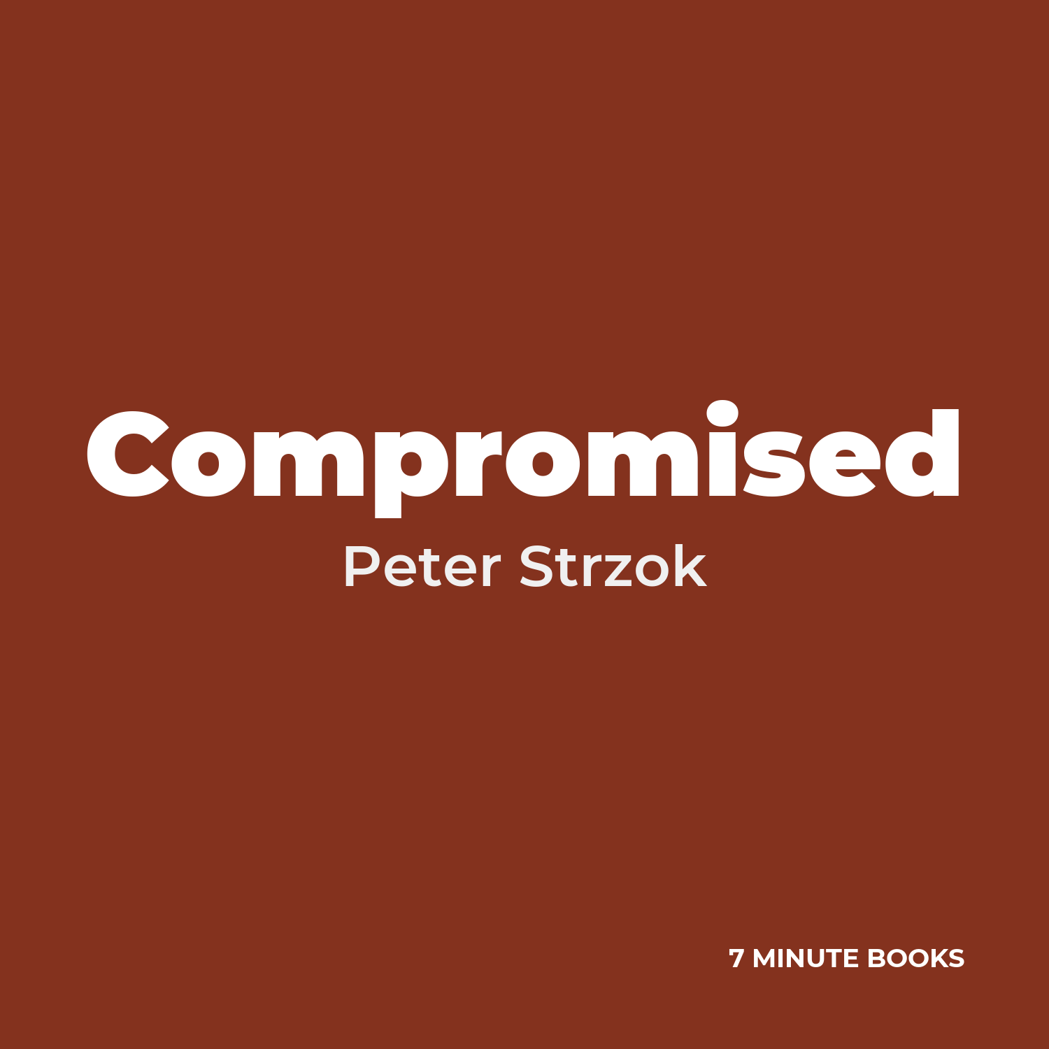 Compromised — by Peter Strzok