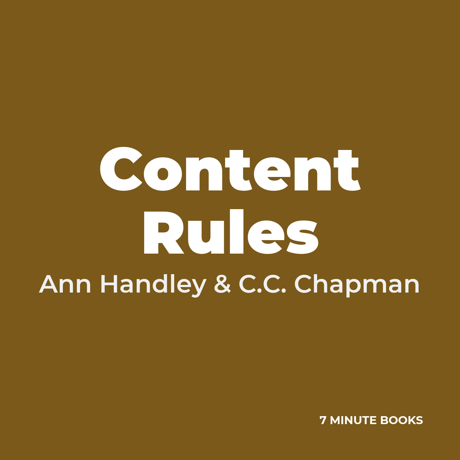 Content Rules — by Ann Handley & C.C. Chapman