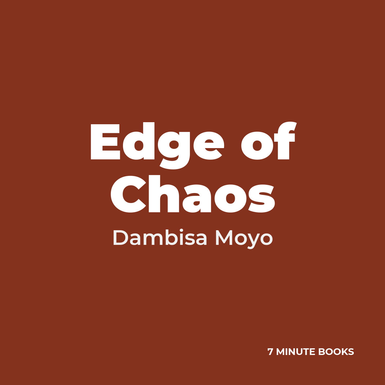 Edge of Chaos — by Dambisa Moyo