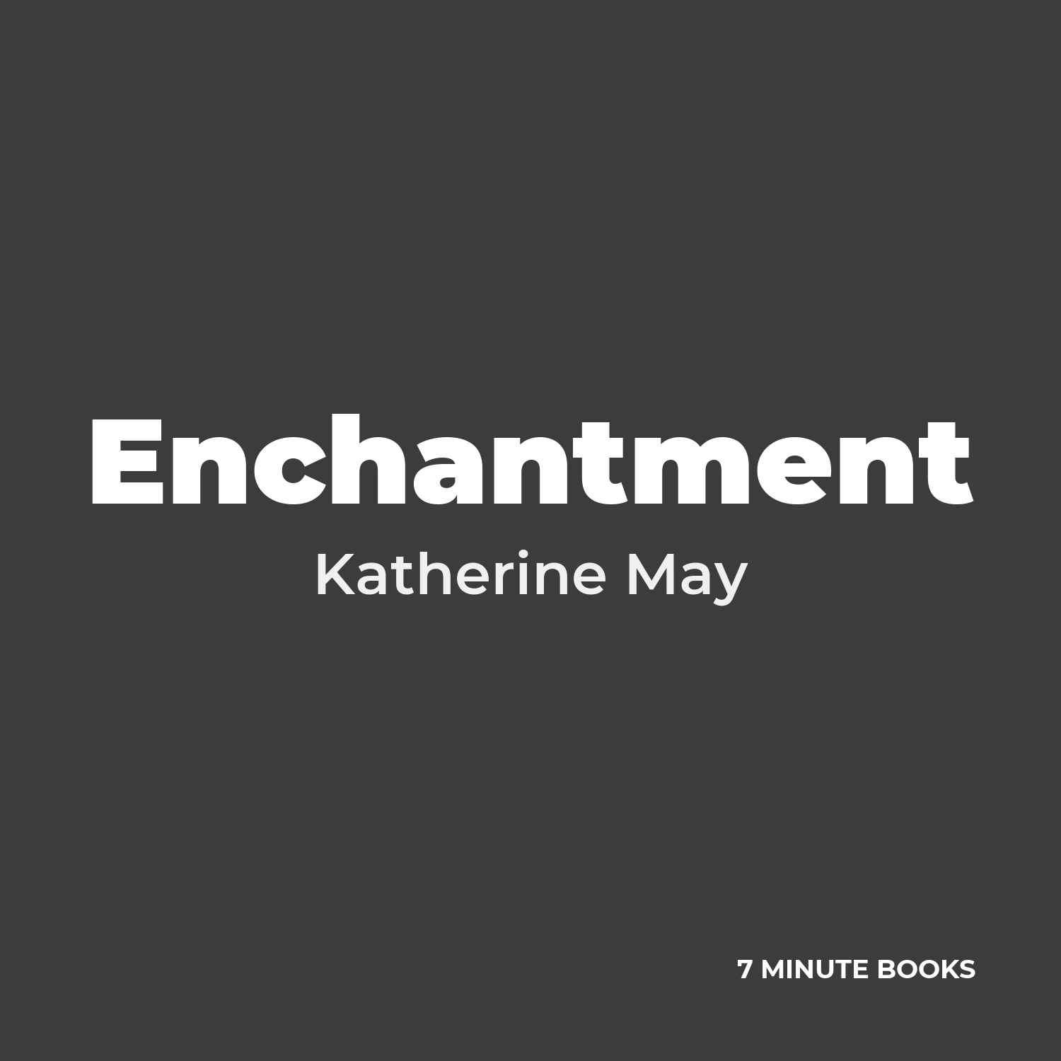 Enchantment — by Katherine May