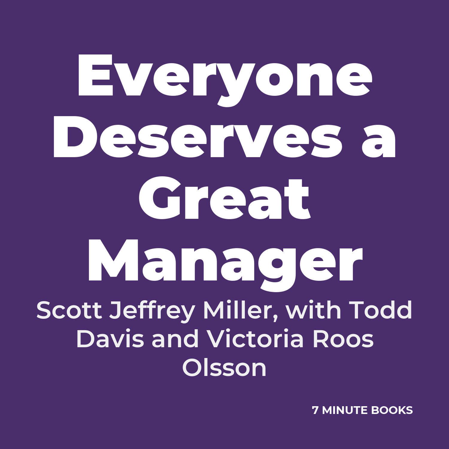 Everyone Deserves a Great Manager cover
