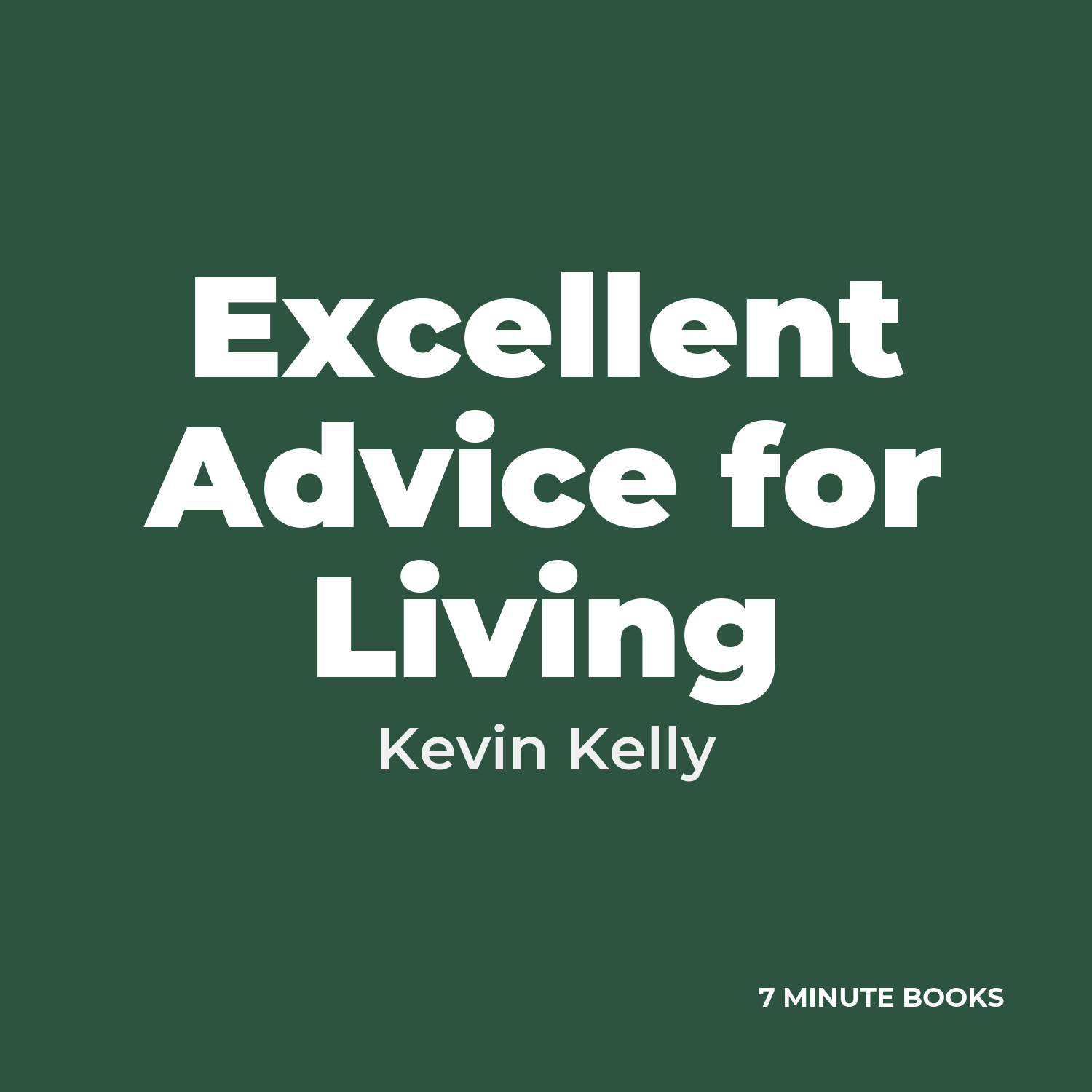 Excellent Advice for Living cover