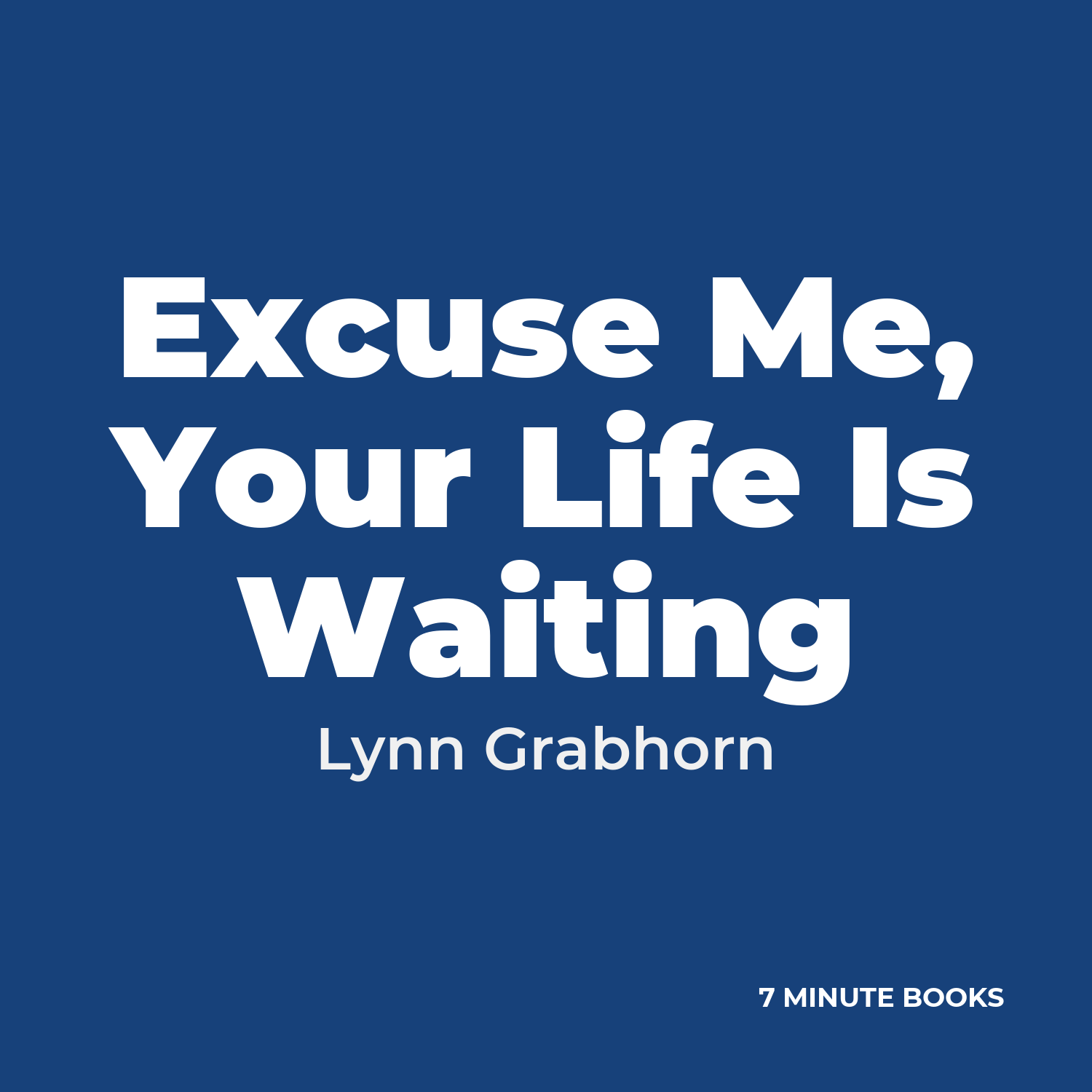 Excuse Me, Your Life Is Waiting cover