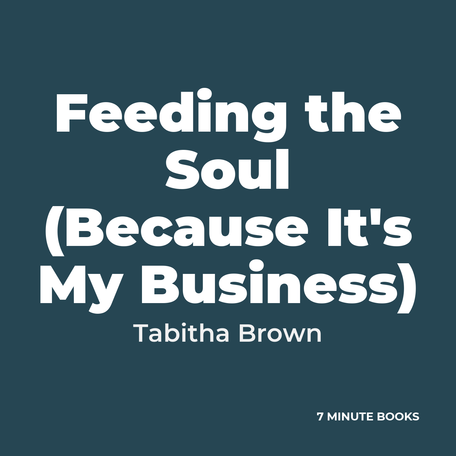 Feeding the Soul (Because It's My Business) cover