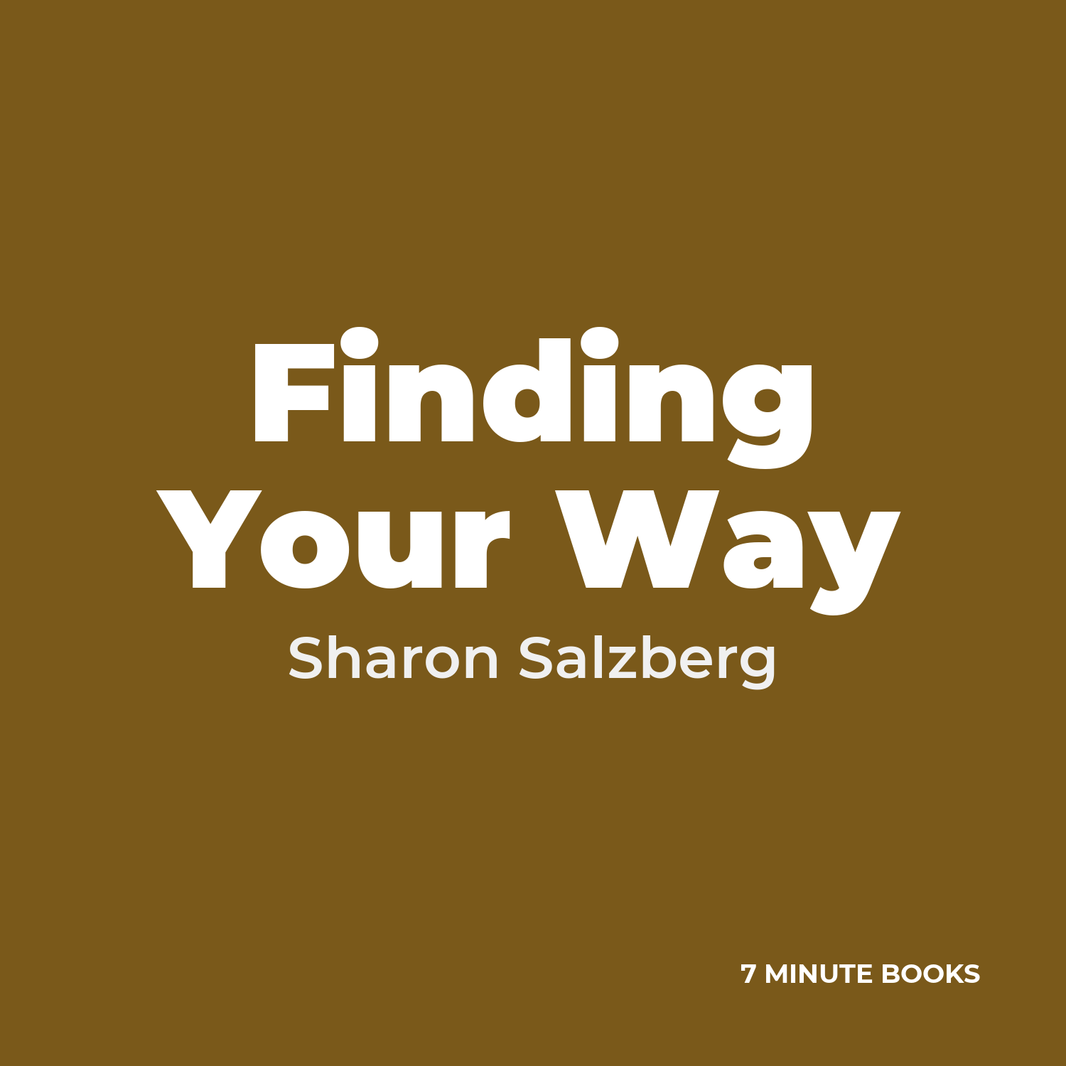 Finding Your Way — by Sharon Salzberg