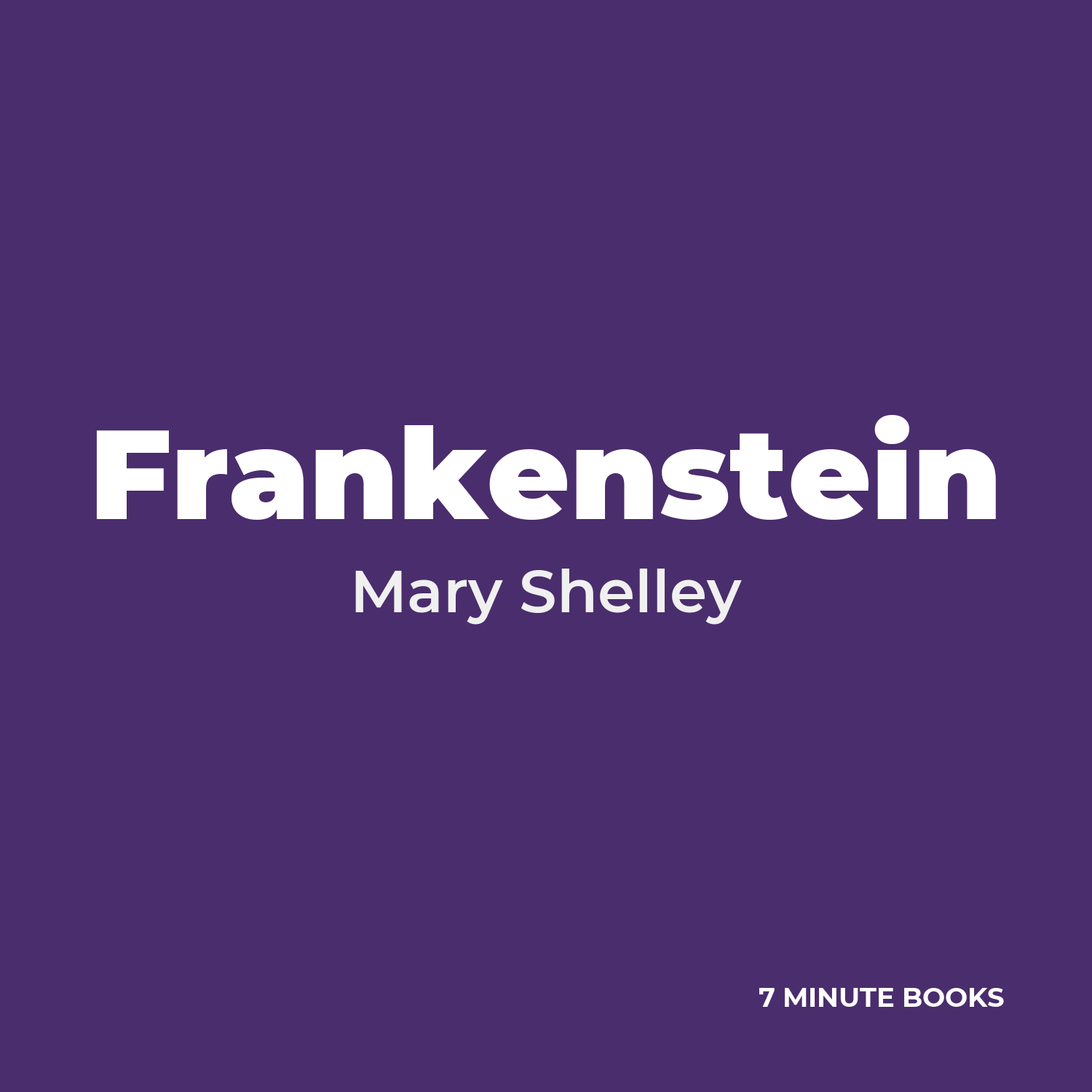 Frankenstein — by Mary Shelley