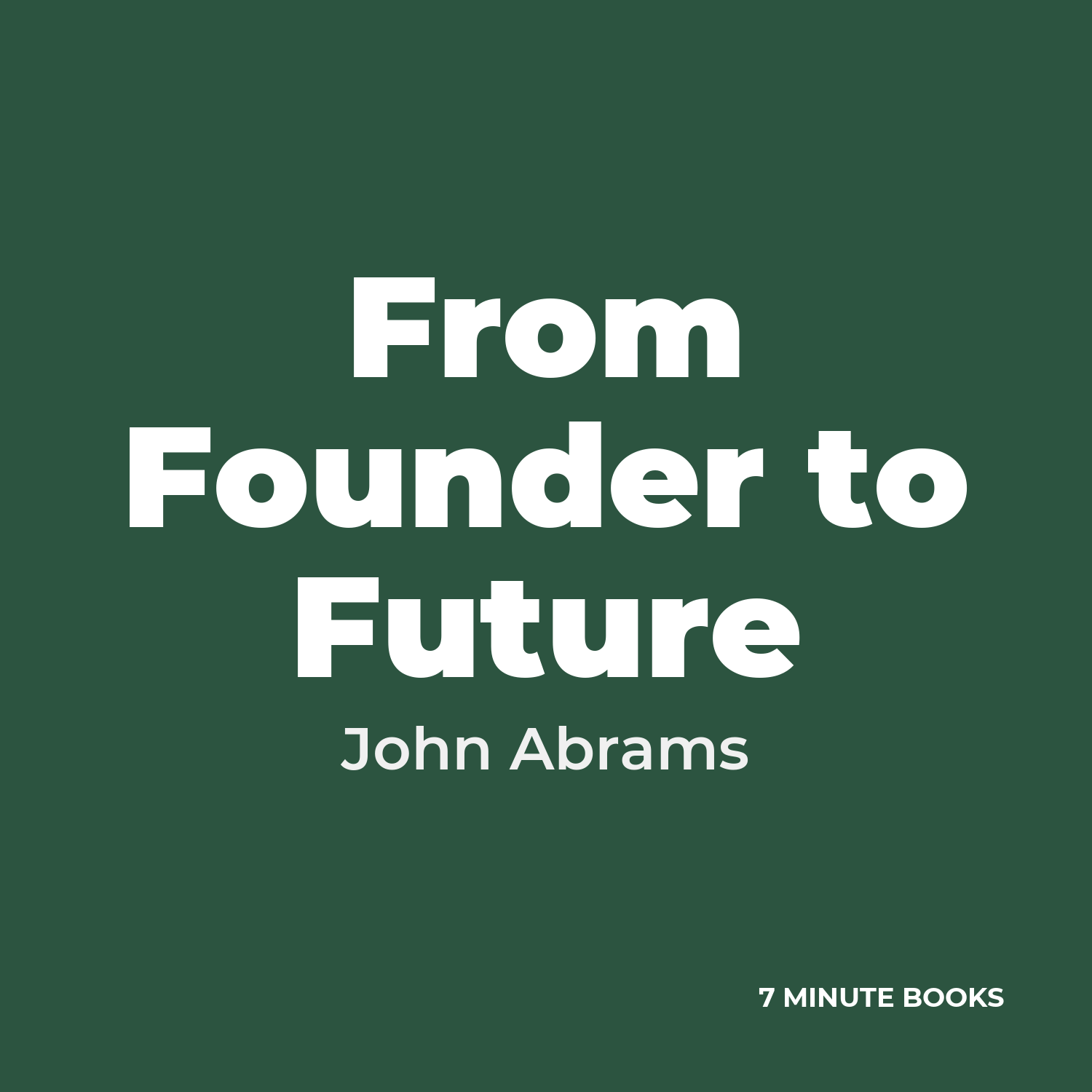 From Founder to Future cover