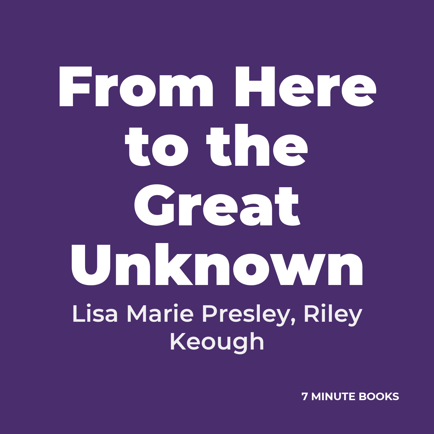From Here to the Great Unknown cover