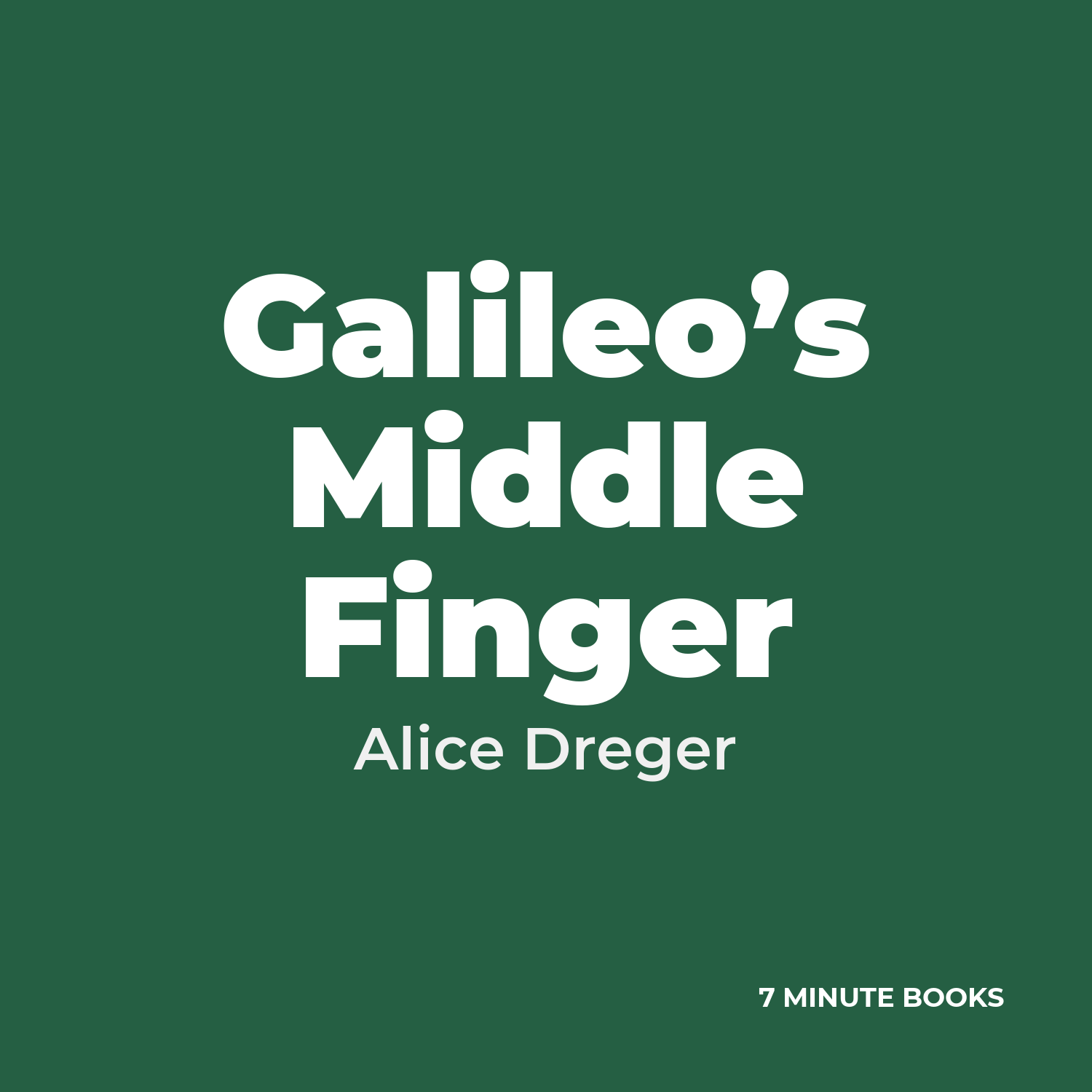 Galileo’s Middle Finger cover
