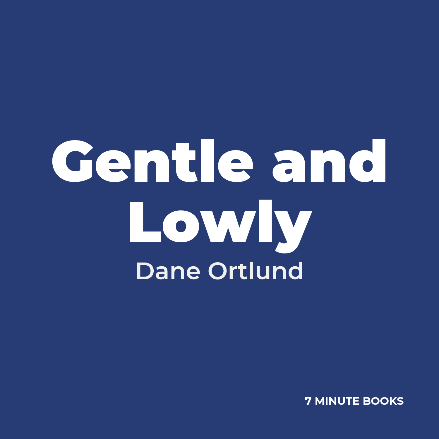 Gentle and Lowly cover