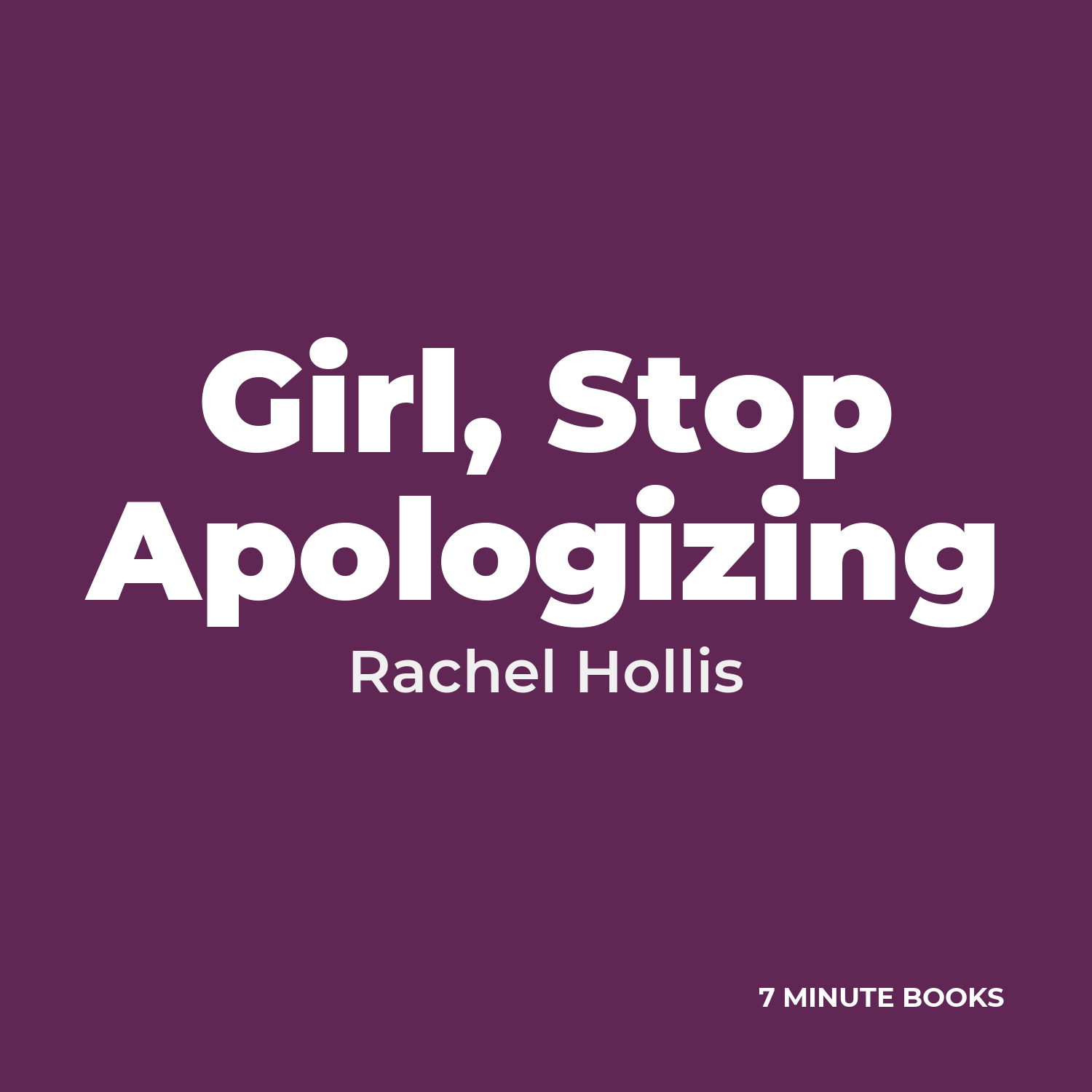 Girl, Stop Apologizing cover