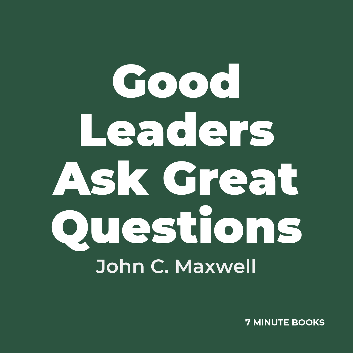 Good Leaders Ask Great Questions cover