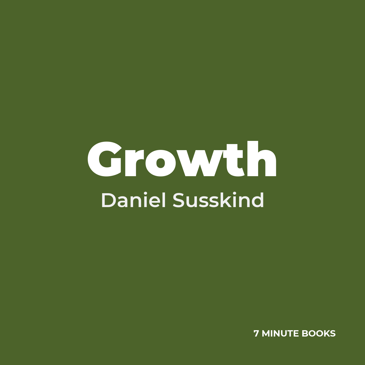 Growth — by Daniel Susskind