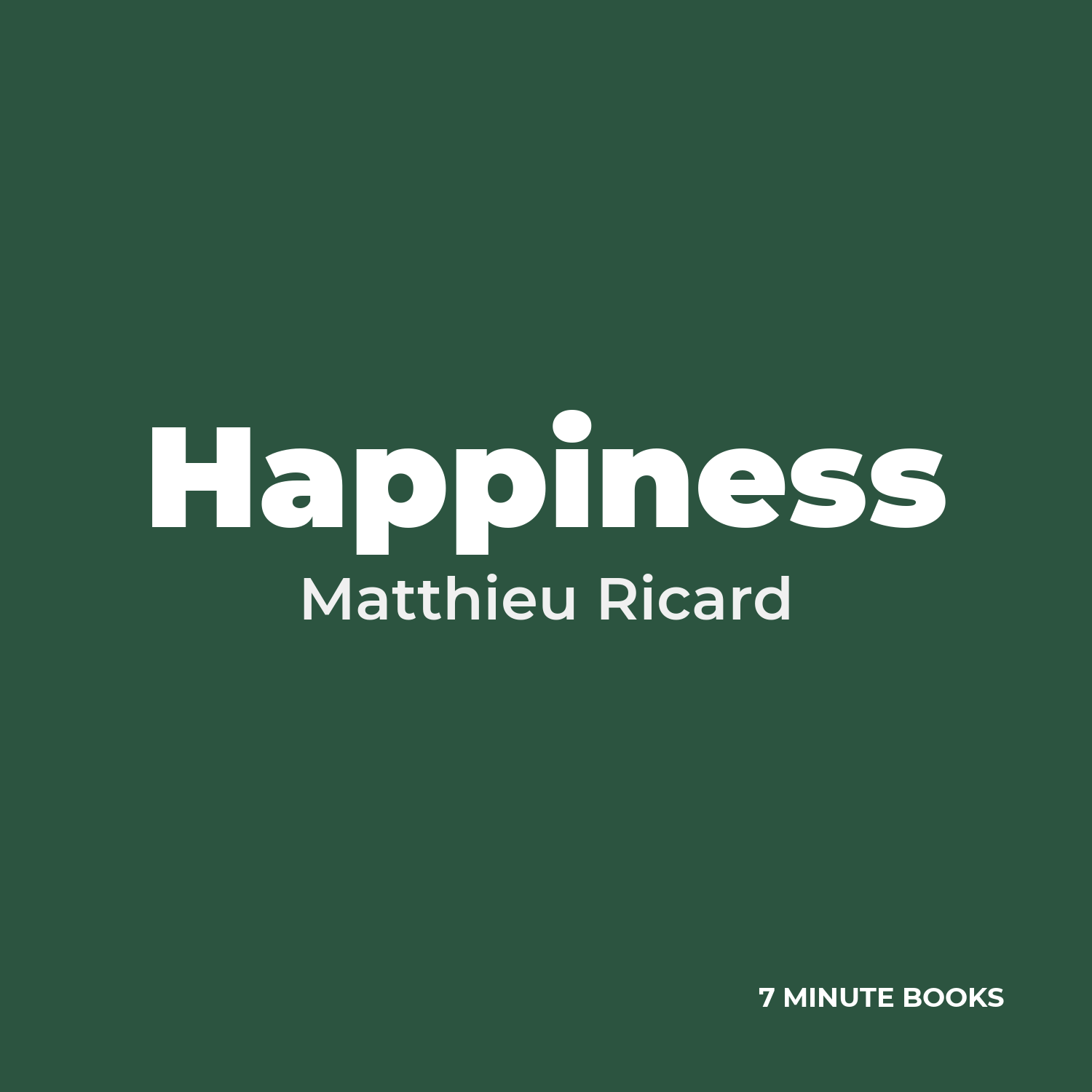Happiness — by Matthieu Ricard