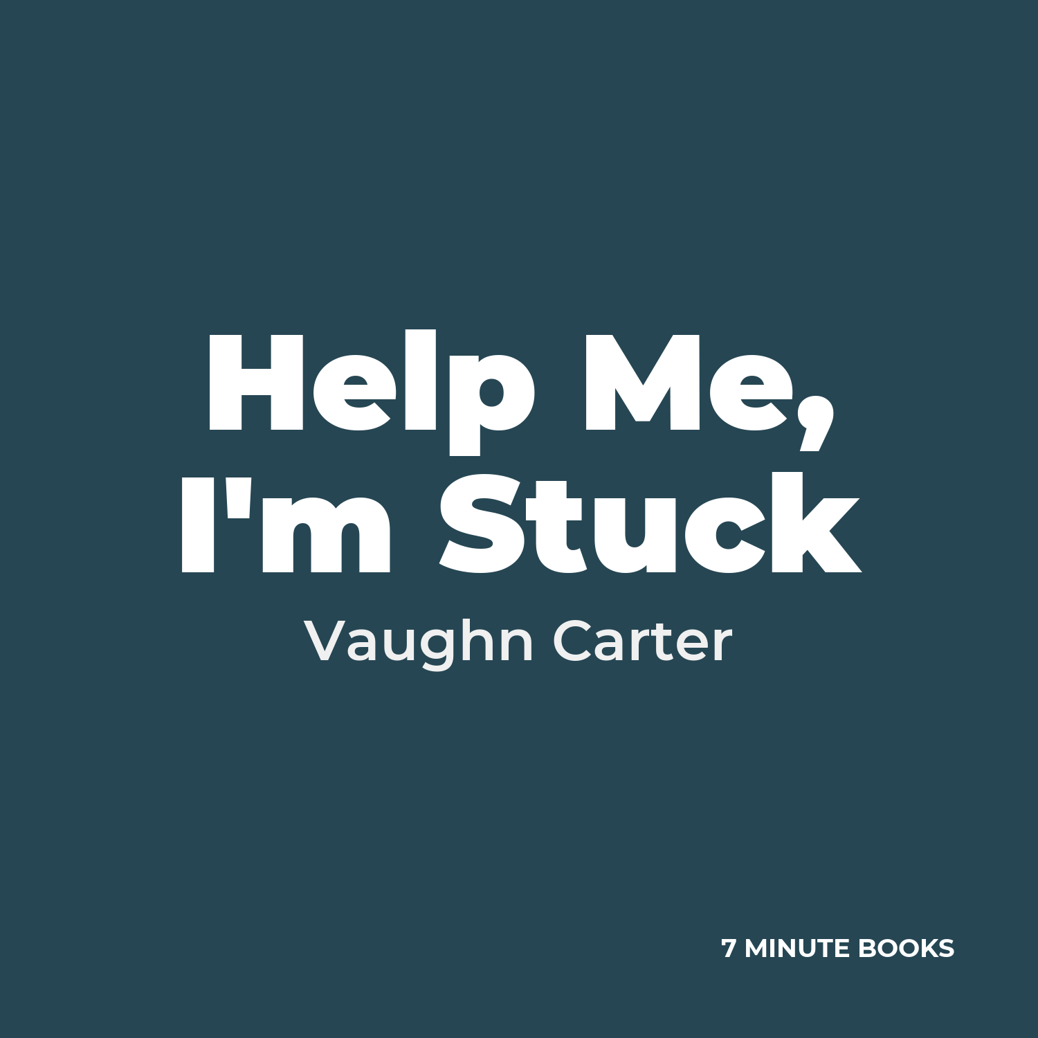 Help Me, I'm Stuck cover