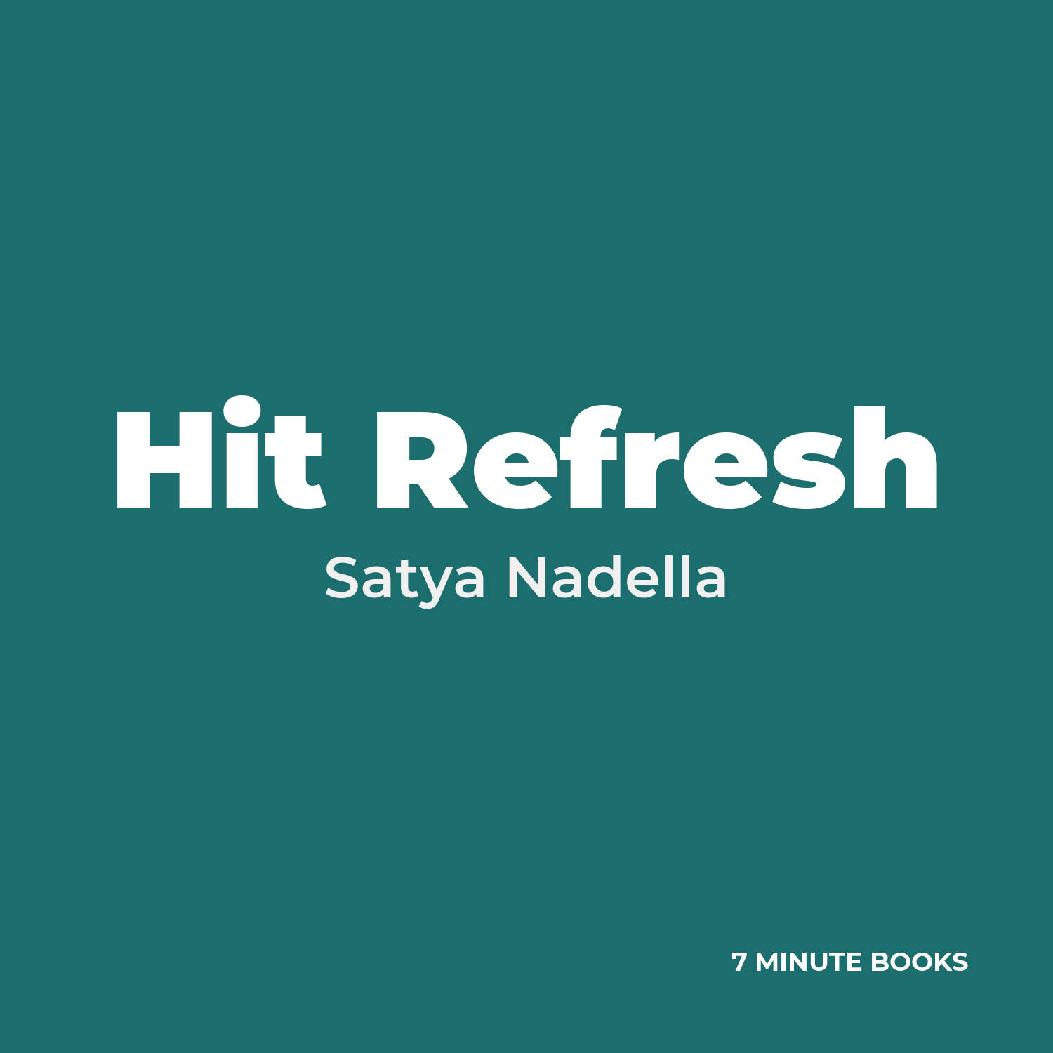 Hit Refresh — by Satya Nadella