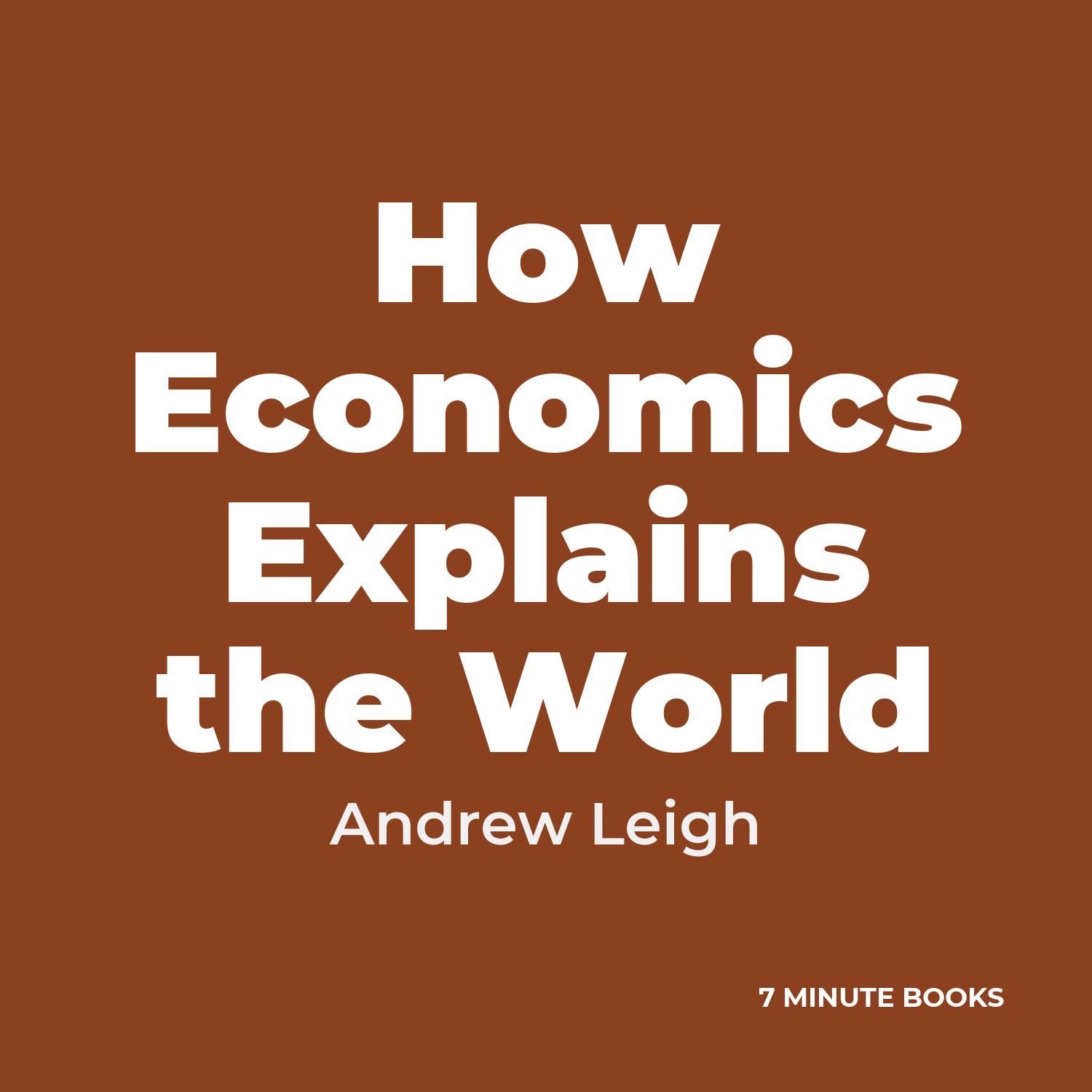 How Economics Explains the World cover