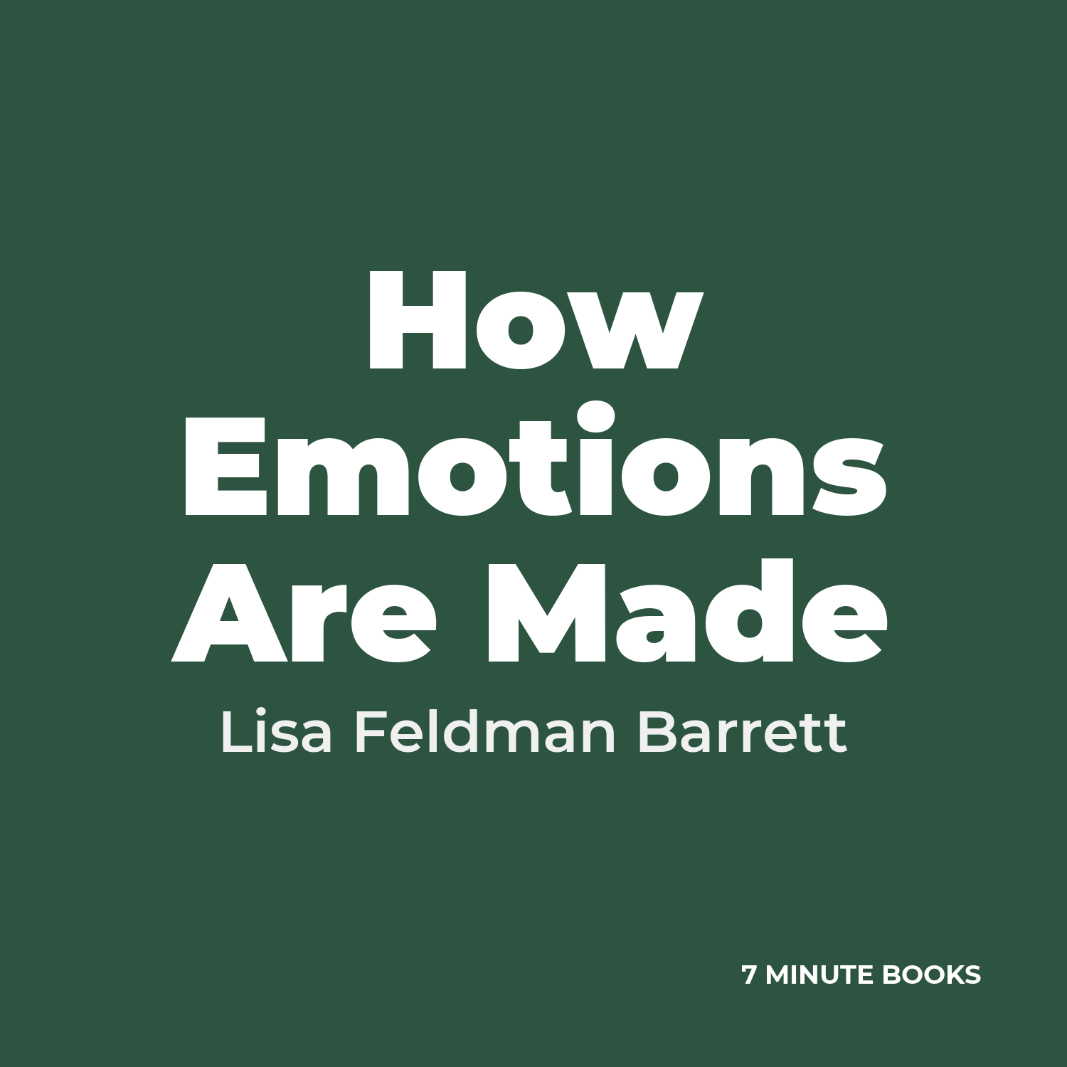 How Emotions Are Made — by Lisa Feldman Barrett