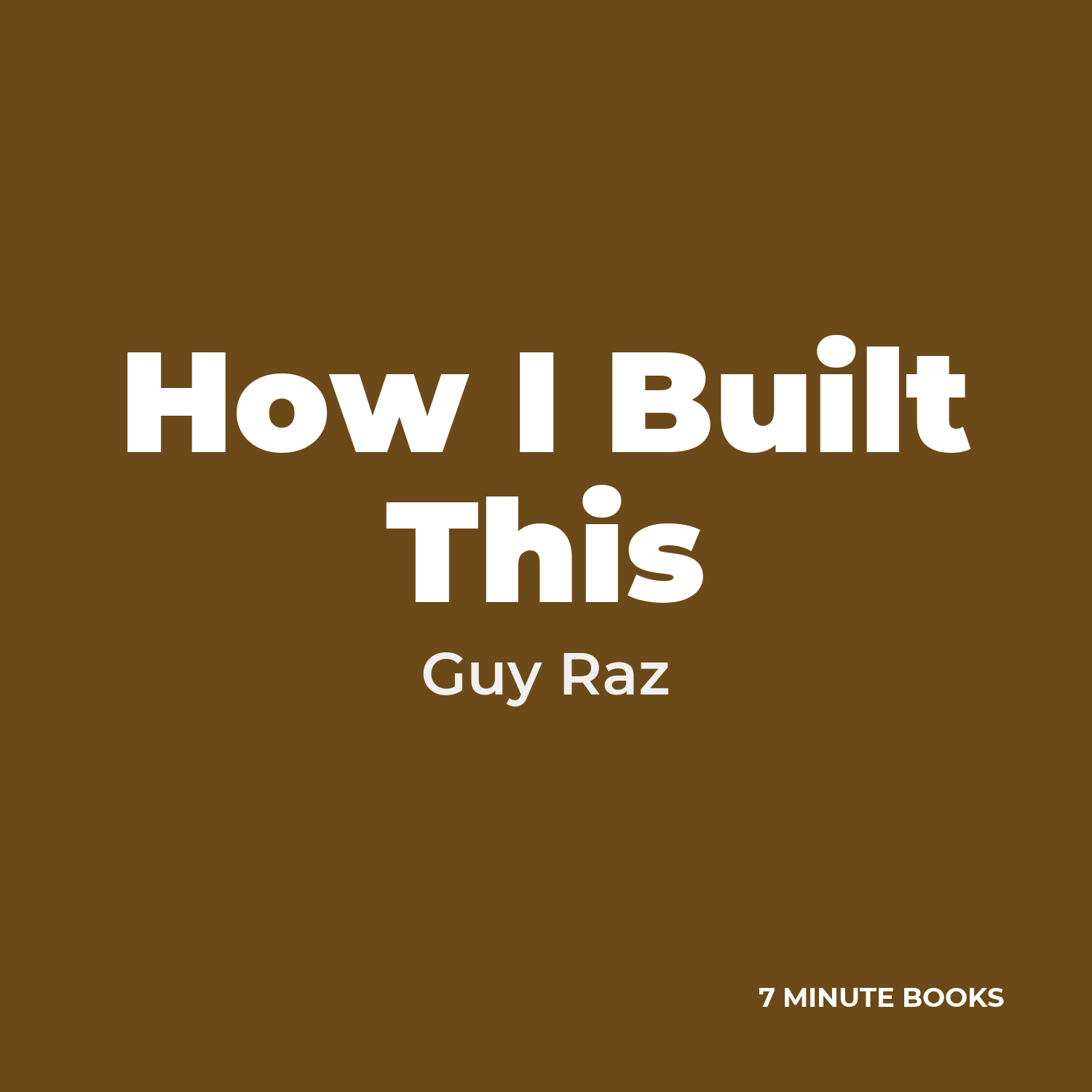 How I Built This — by Guy Raz