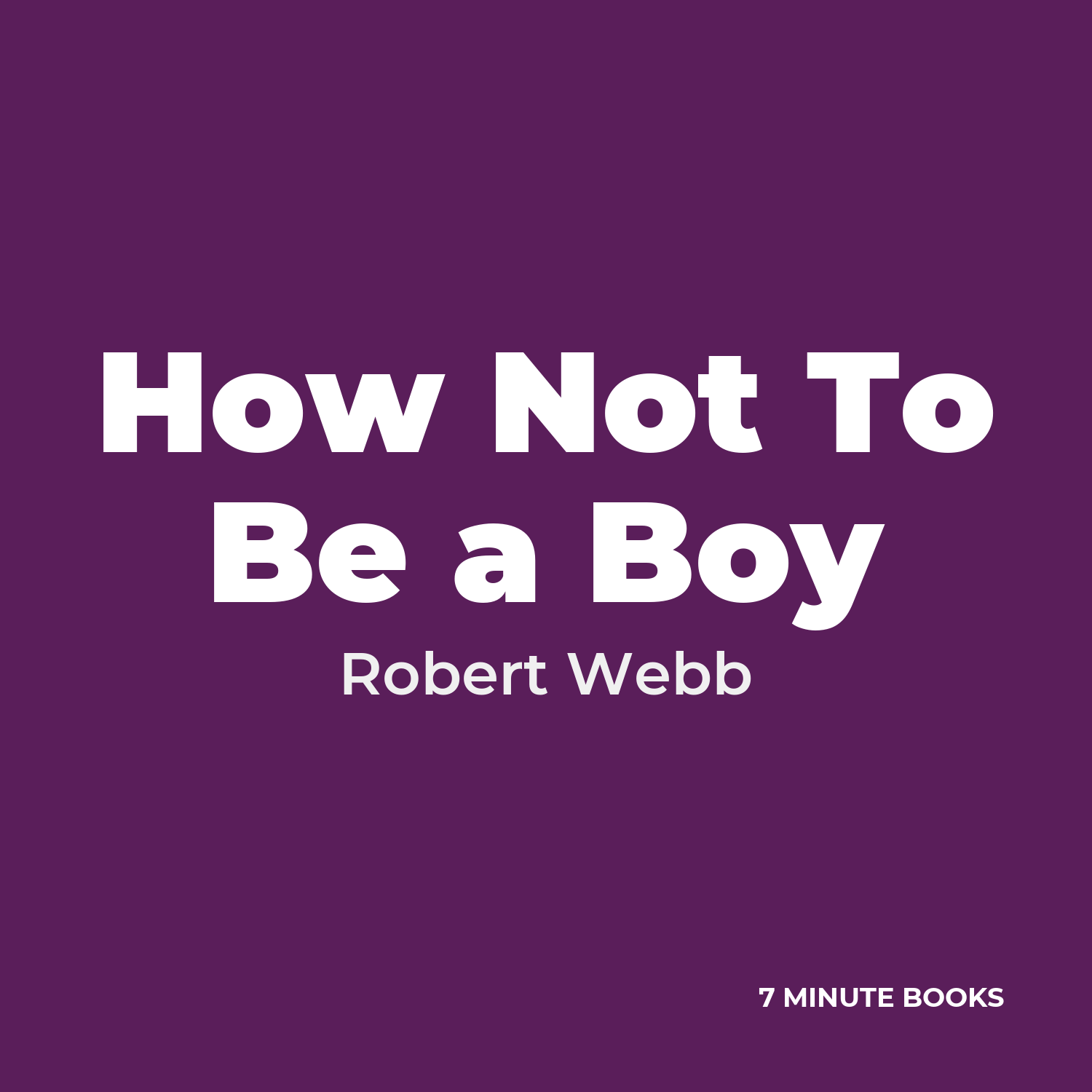 How Not To Be a Boy cover