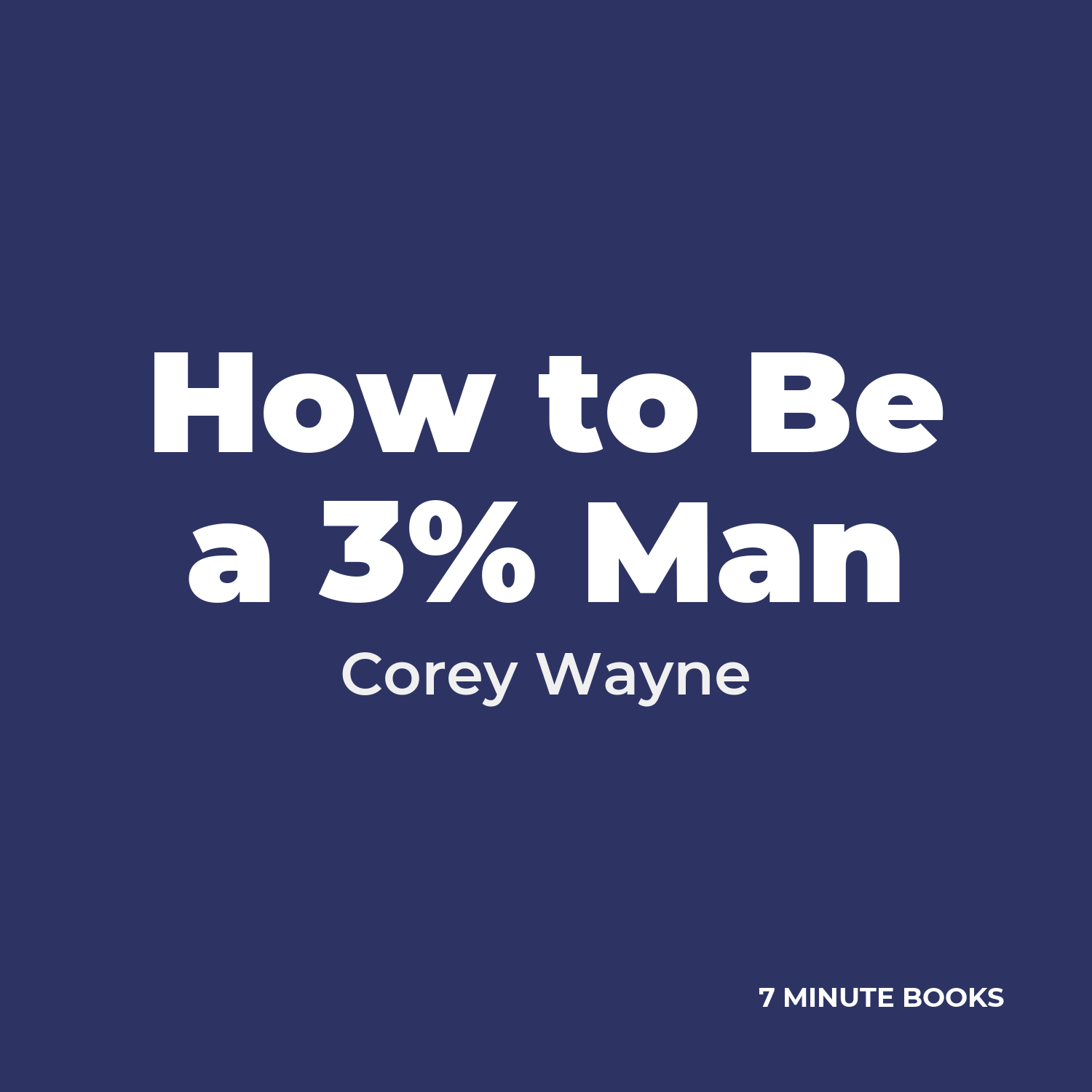 How to Be a 3% Man cover
