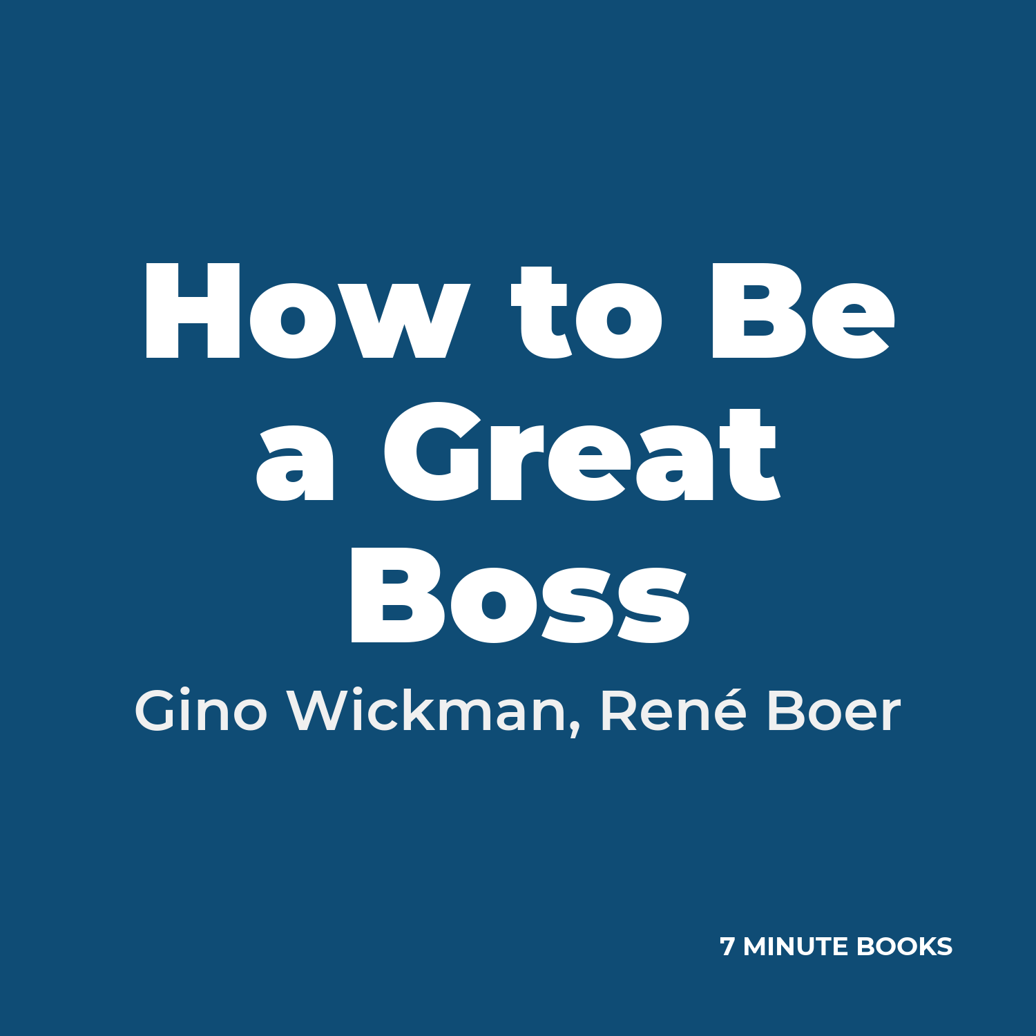 How to Be a Great Boss cover