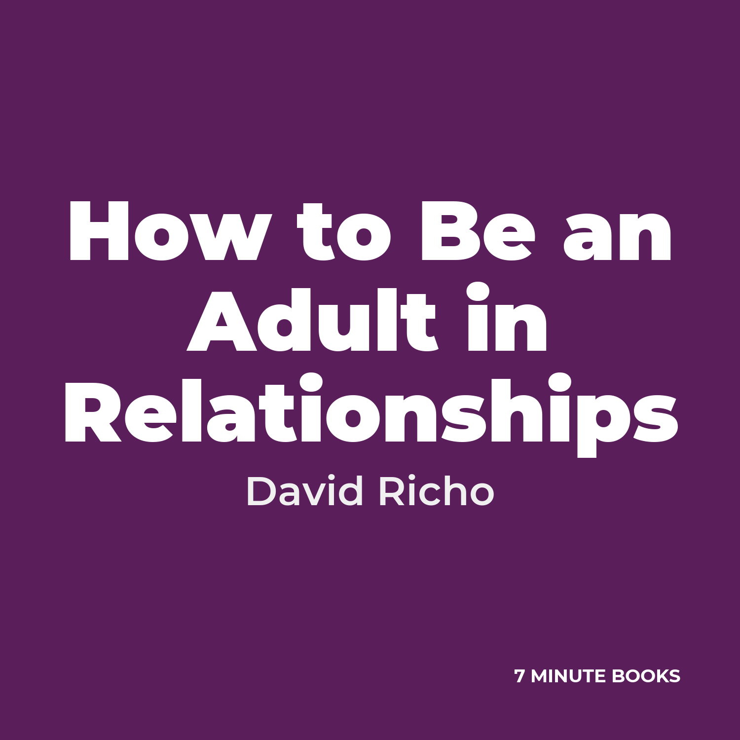 How to Be an Adult in Relationships cover