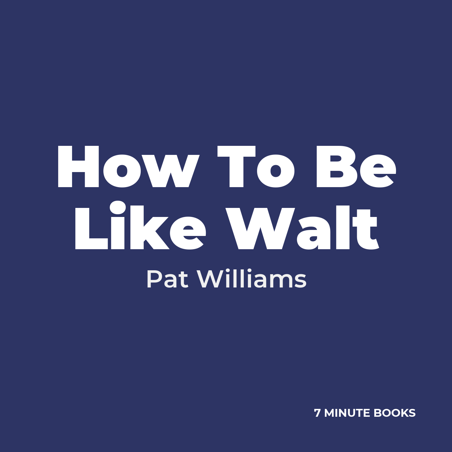 How To Be Like Walt cover