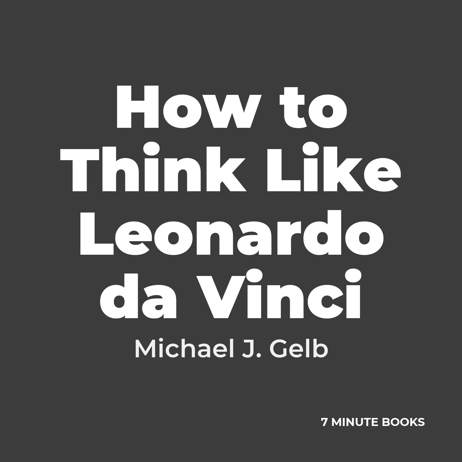 How to Think Like Leonardo da Vinci cover