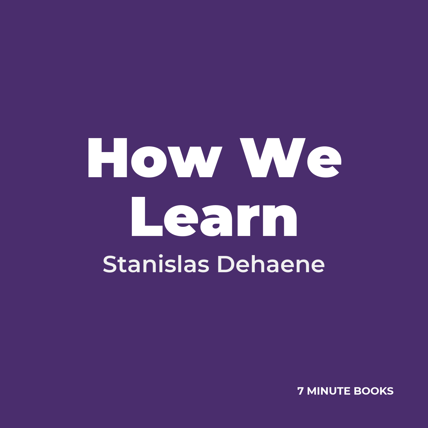 How We Learn — by Stanislas Dehaene