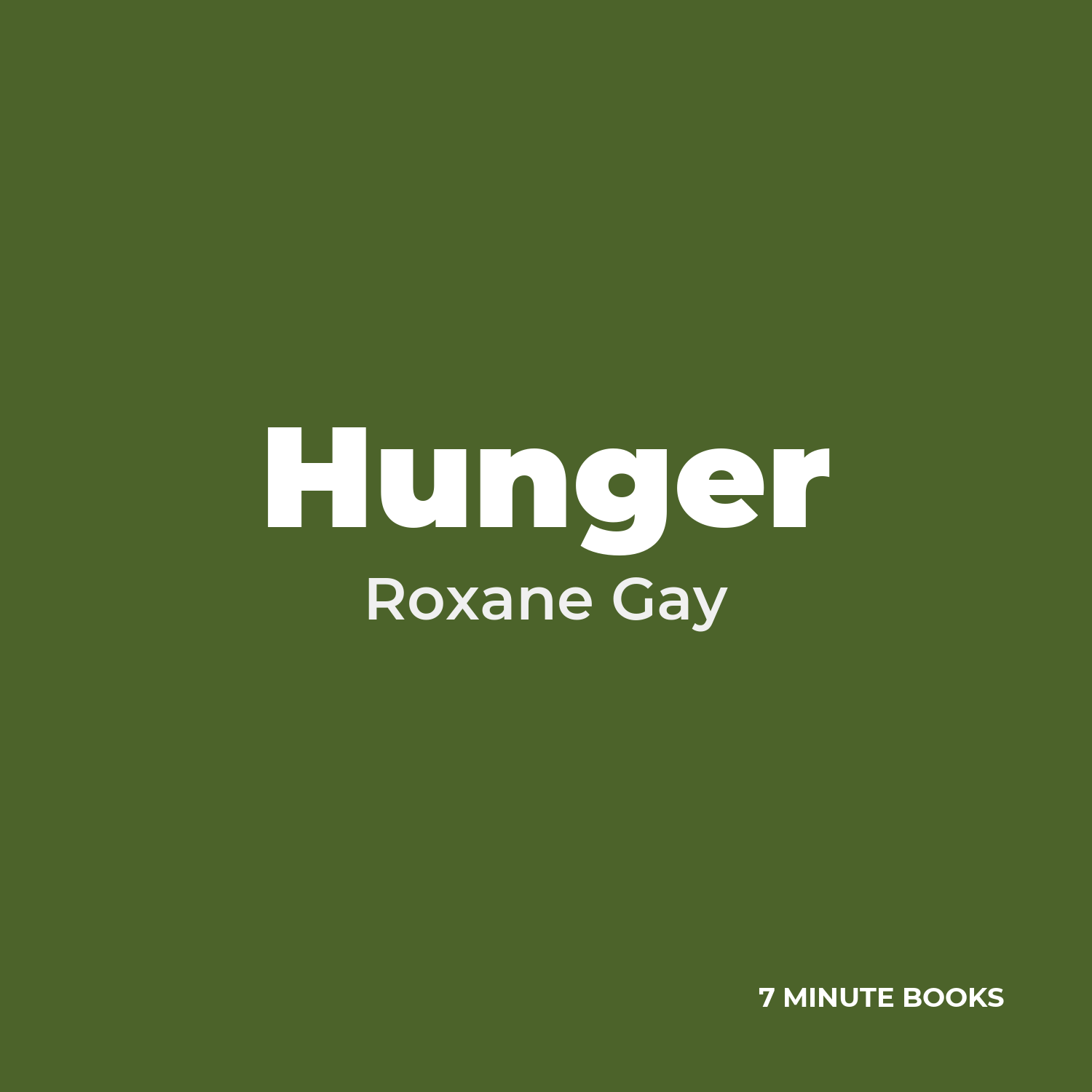 Hunger — by Roxane Gay