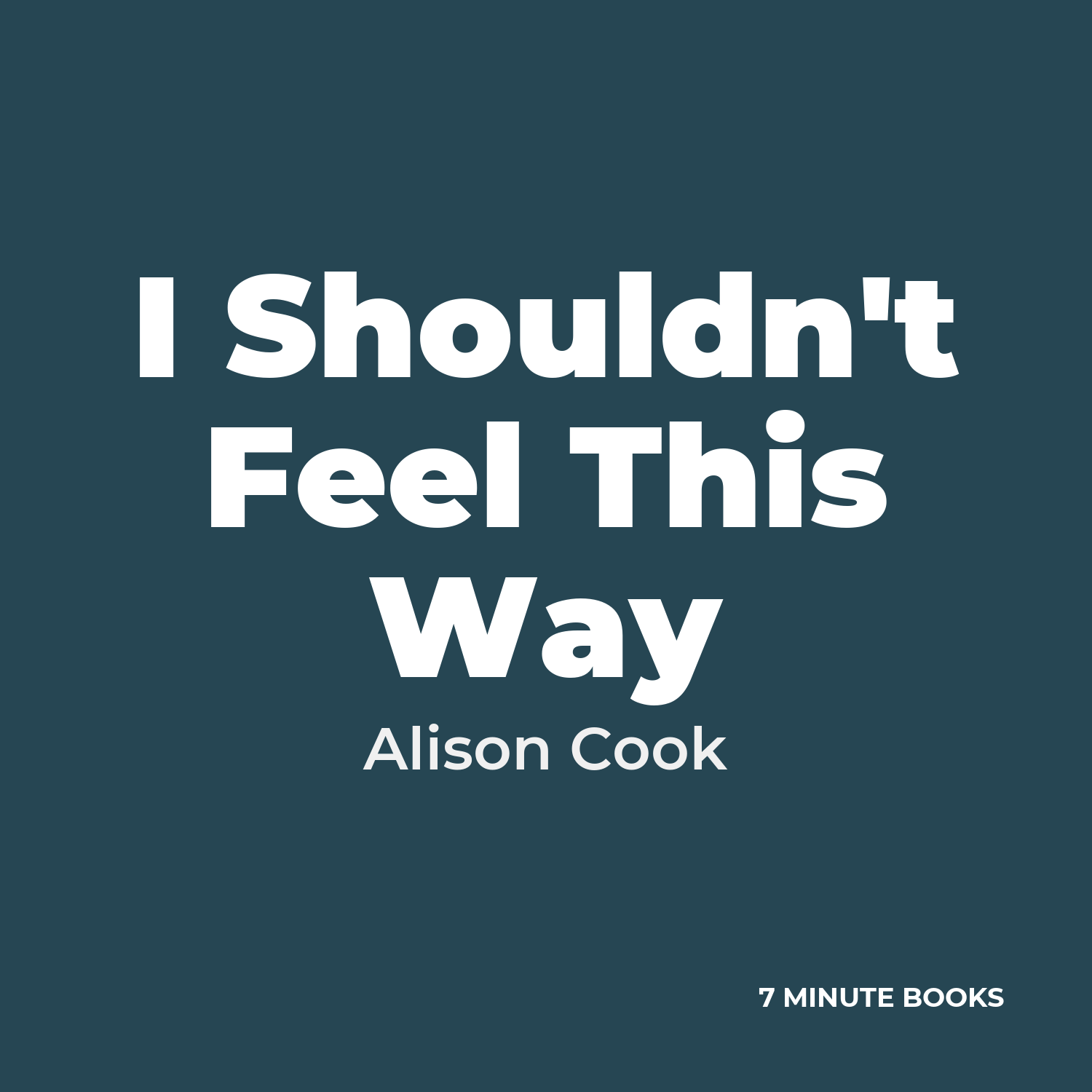 I Shouldn't Feel This Way cover