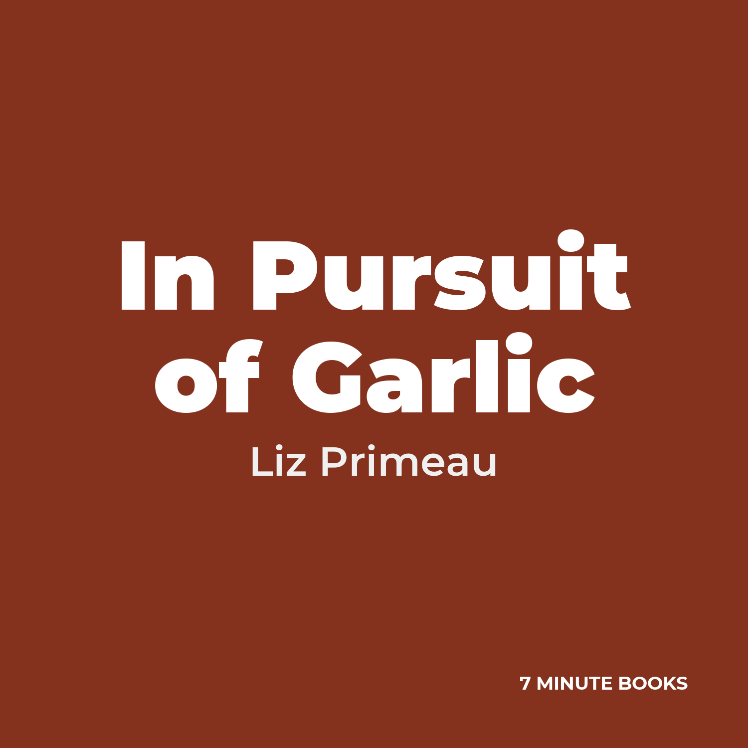 In Pursuit of Garlic cover