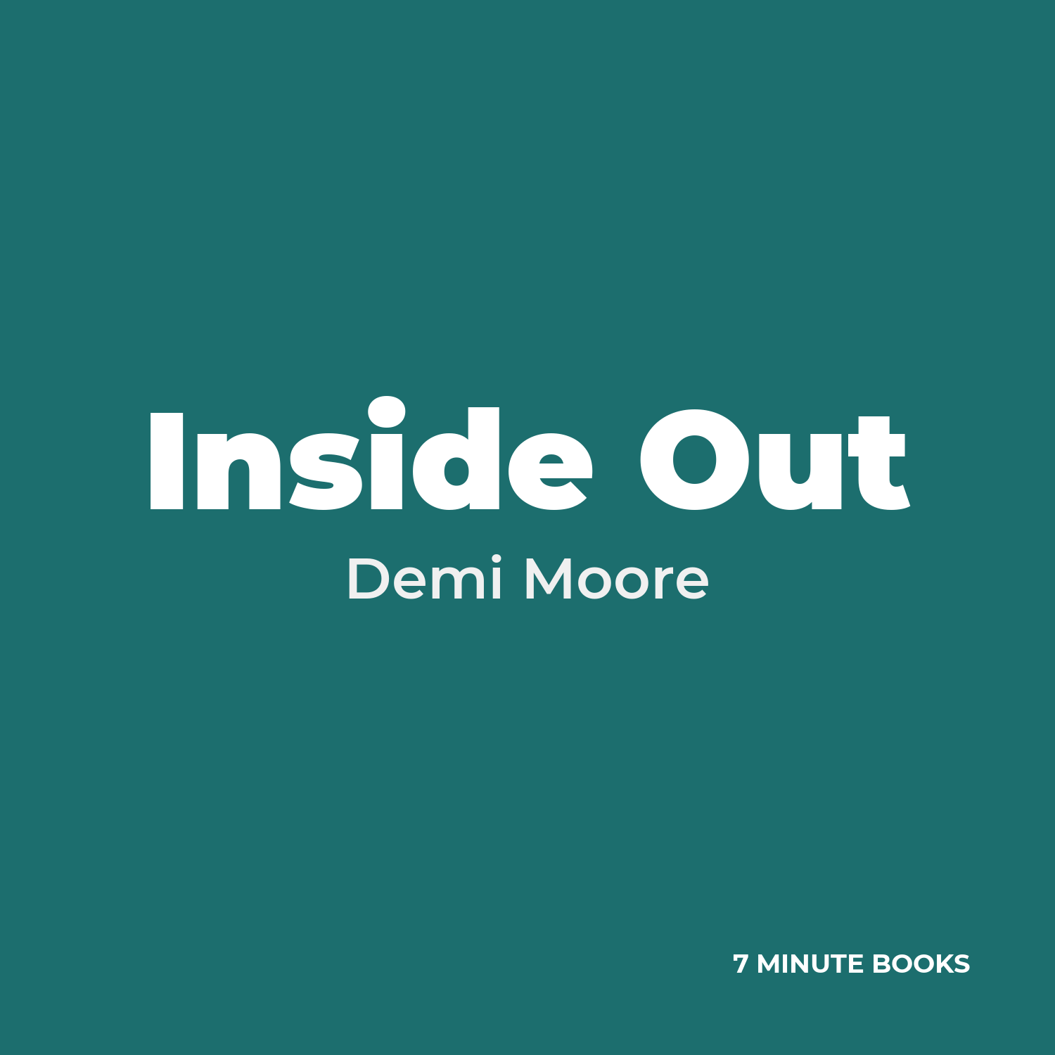 Inside Out — by Demi Moore